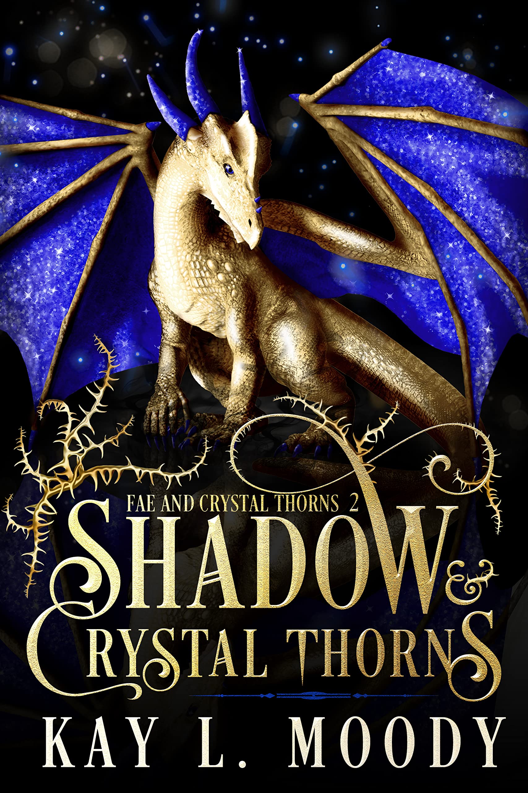 Shadow and Crystal Thorns (Fae and Crystal Thorns Book 2)