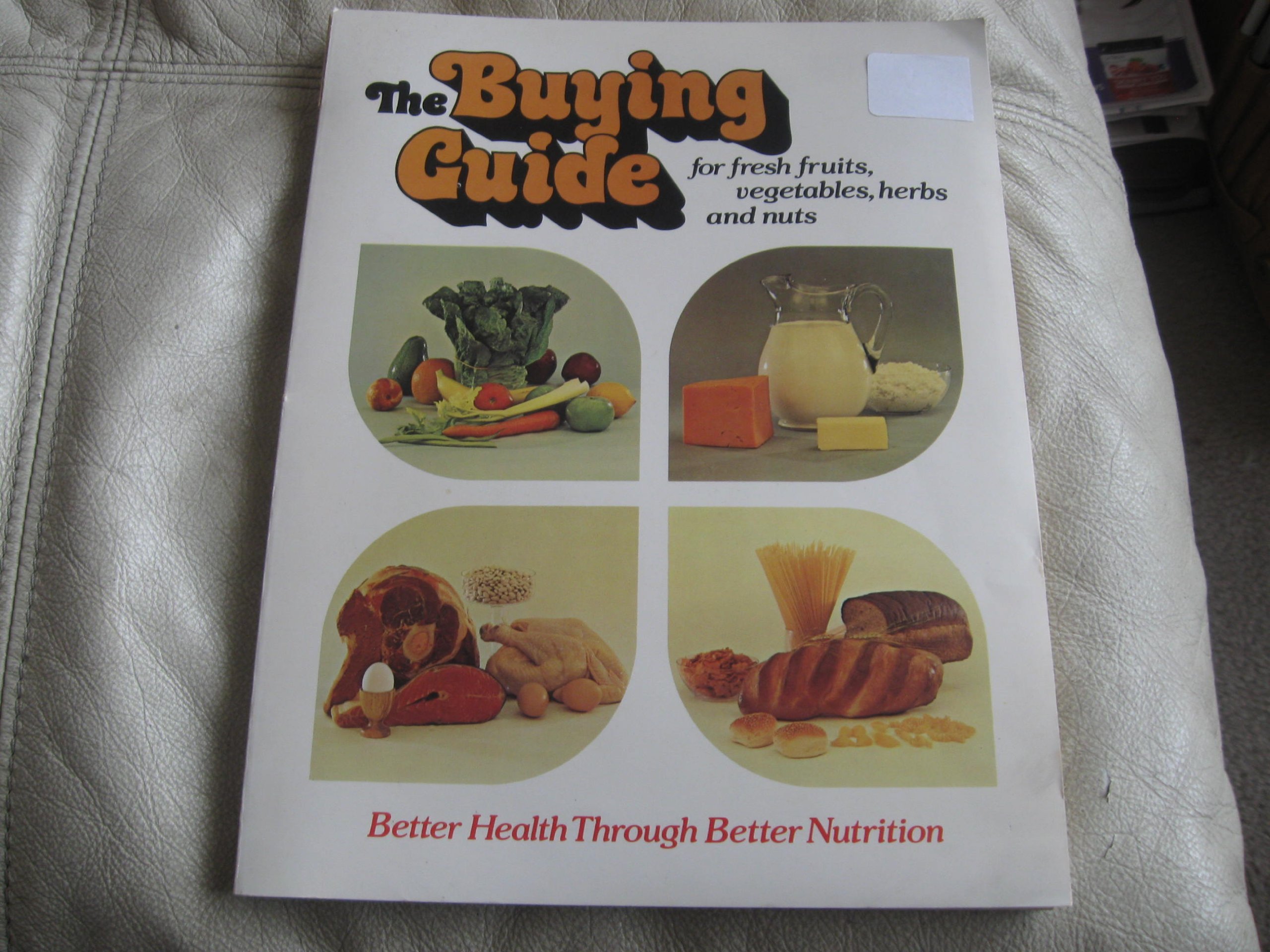 Buy The Buying guide for fresh fruits, vegetables, s and nuts Better through better tion Online