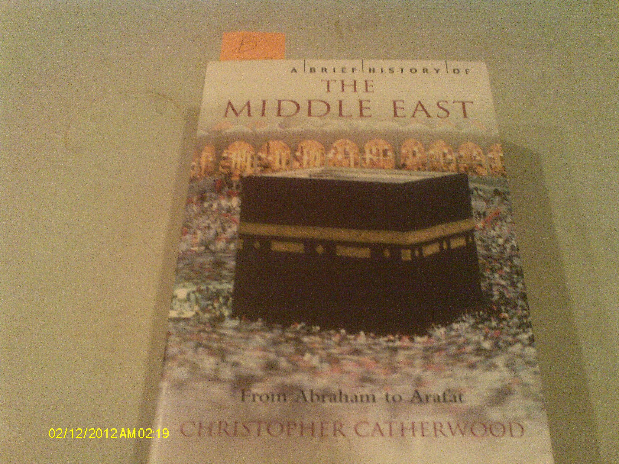Buy A Brief History of the Middle East: From Abraham to Arafat (The Brief History) — BookShops.in