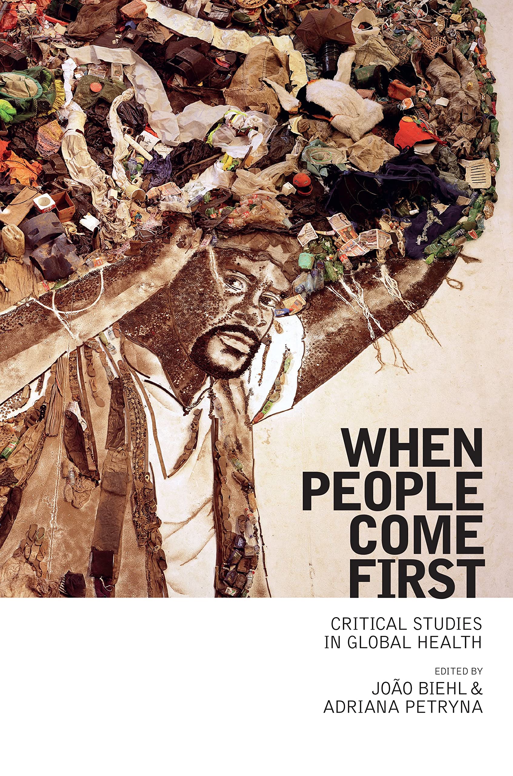 When People Come First: Critical Studies in Global Health 1st Edition