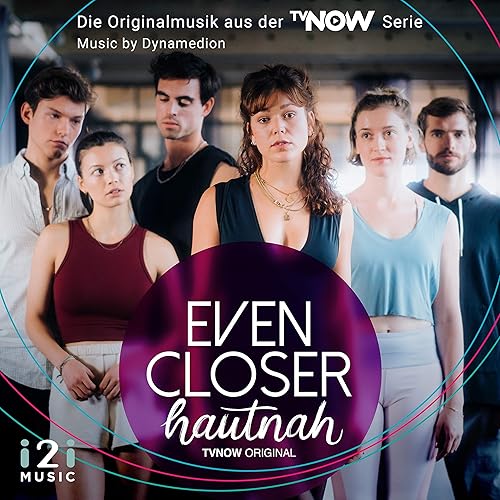 Even Closer Serie Streaming Even Closer - Hautnah (Die Originalmusik Aus Der TV Now Serie) by