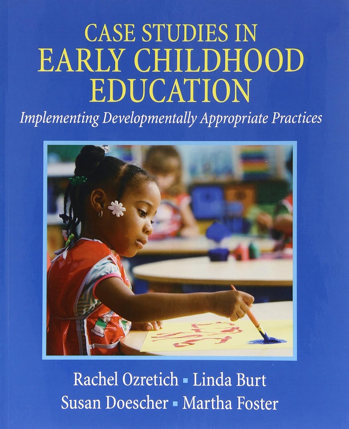 Case Studies in Early Childhood Education Implementing