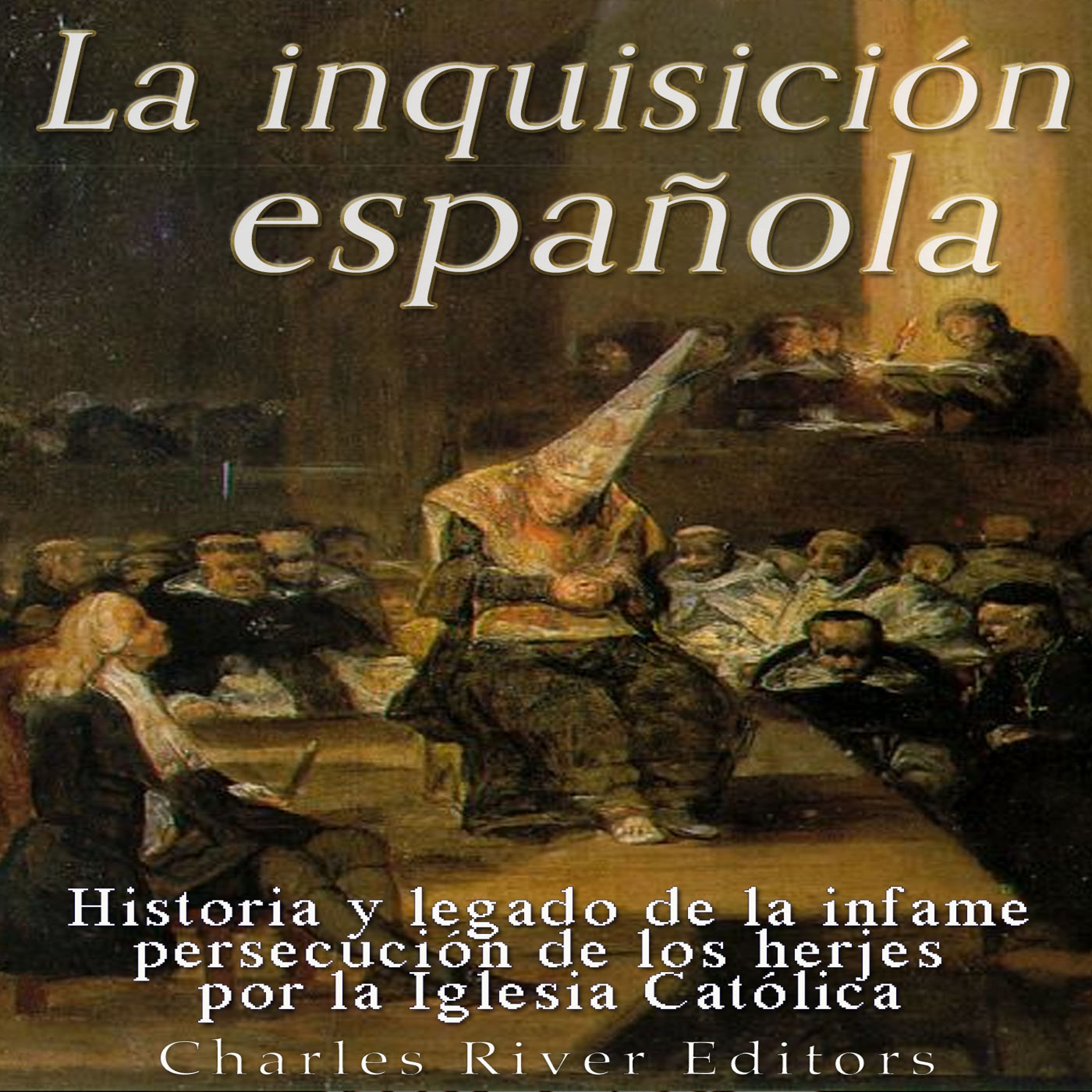Cover art for La Inquisición española [The Spanish Inquisition]
