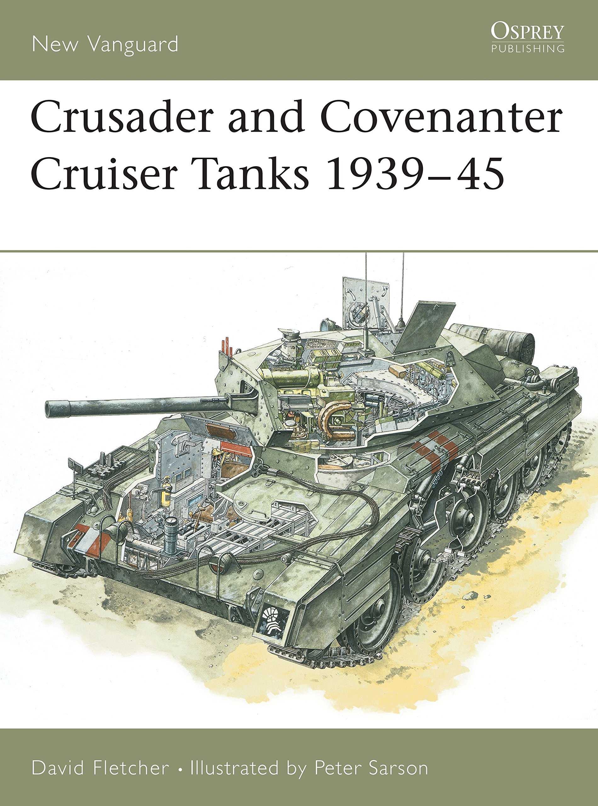 Crusader and Covenanter Cruiser Tanks 1939-45 (New Vanguard, 14) *PoD*