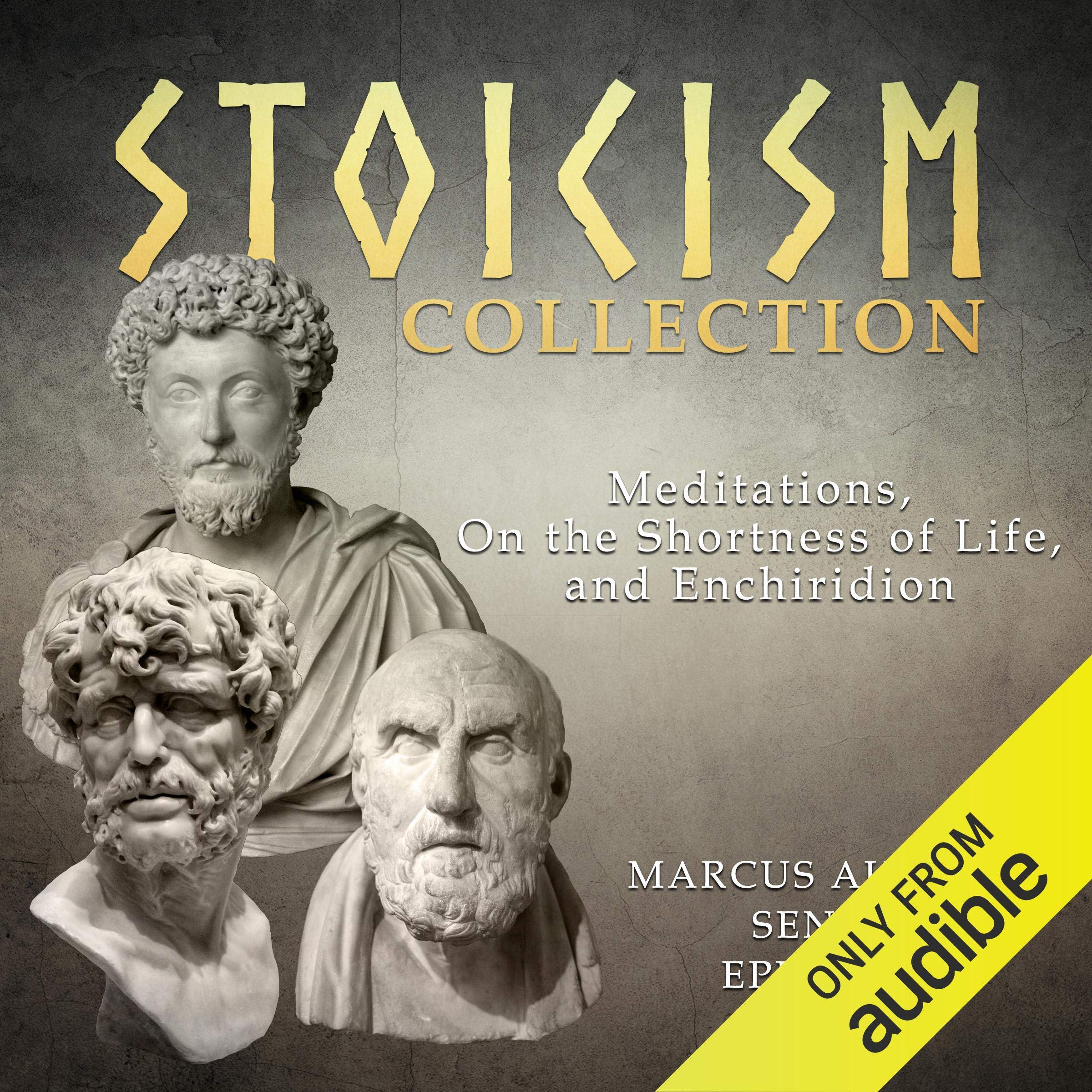 Cover art for Stoicism Collection: Meditations, On the Shortness of Life, and Enchiridion