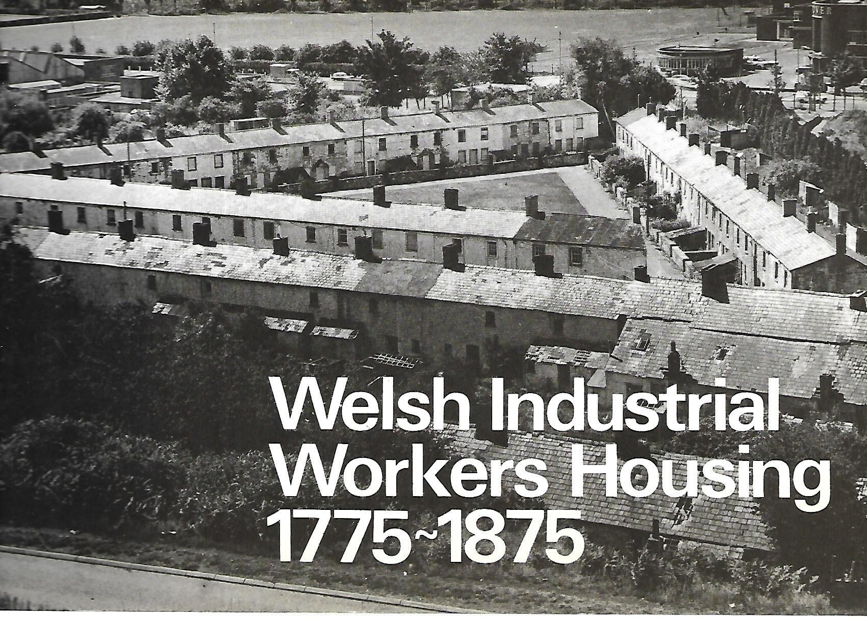 Welsh Industrial Workers Housing, 1775-1875