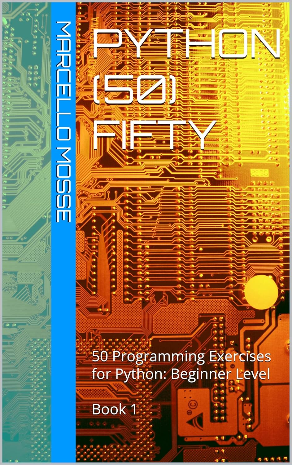 Amazon.com: Python (50) Fifty: 50 Programming Exercises for Python ...