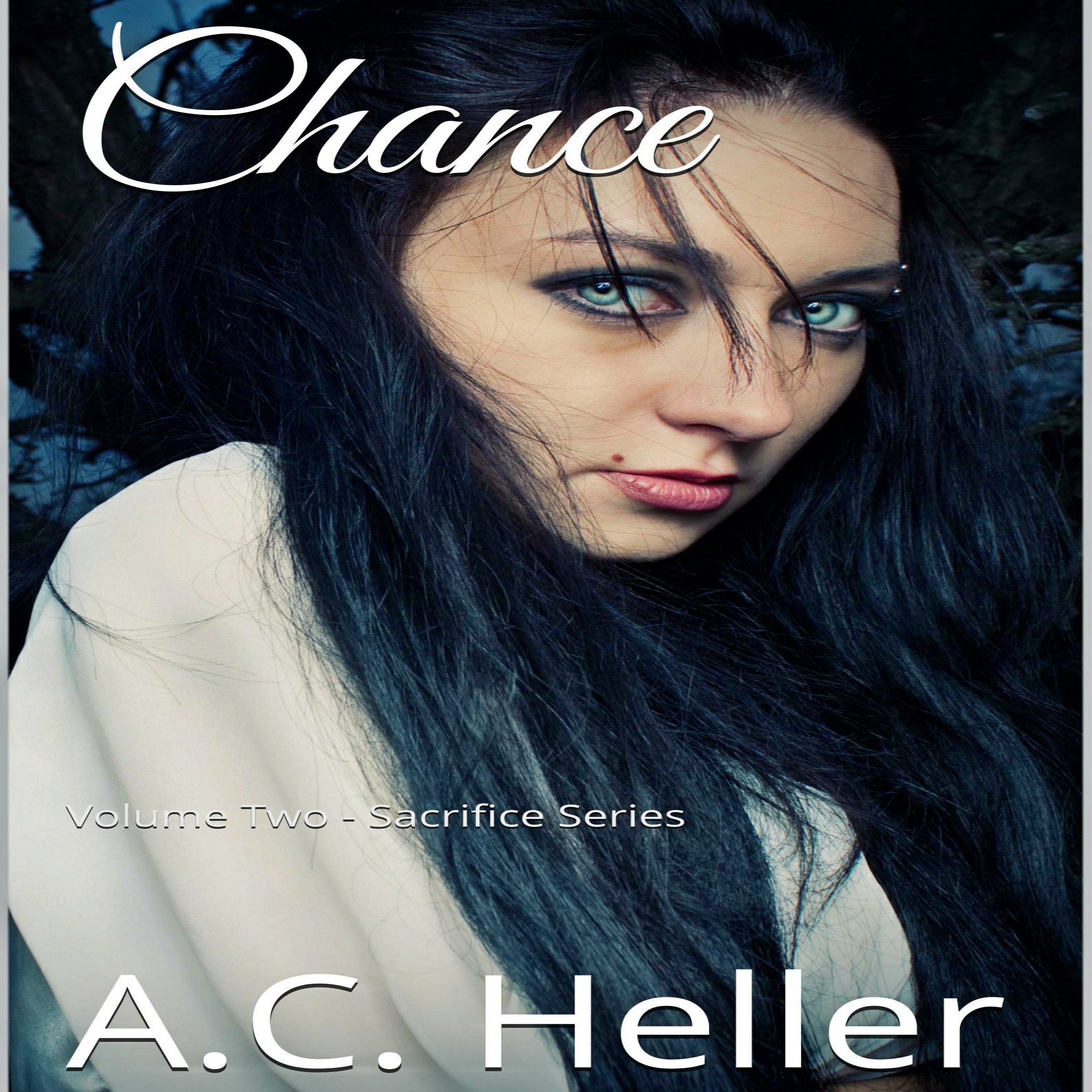 Cover art for Chance: An Action & Adventure Romance Novel (Sacrifice Book Book 2)
