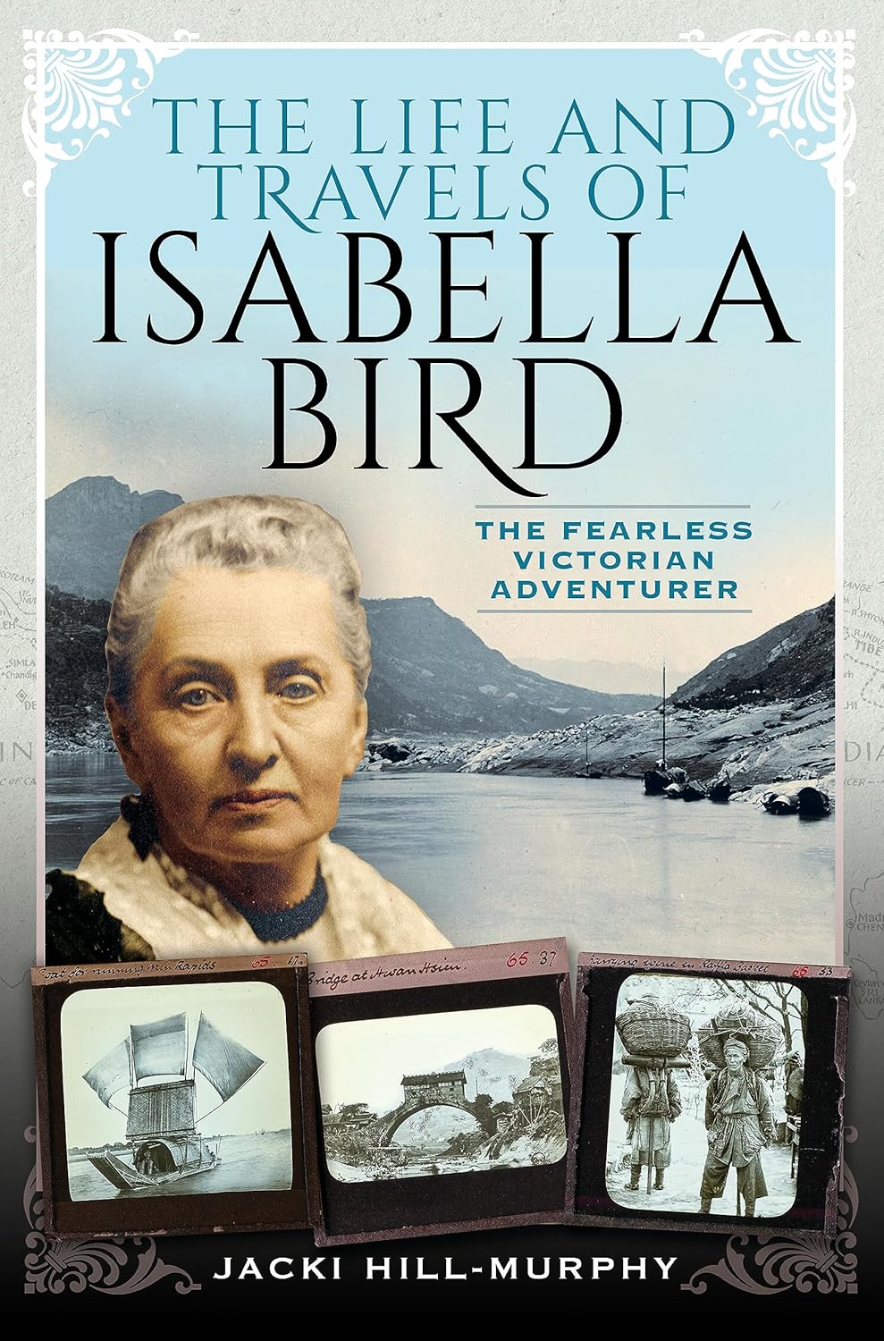 Buy The Life and Travels of Isabella Bird The Fearless Victorian