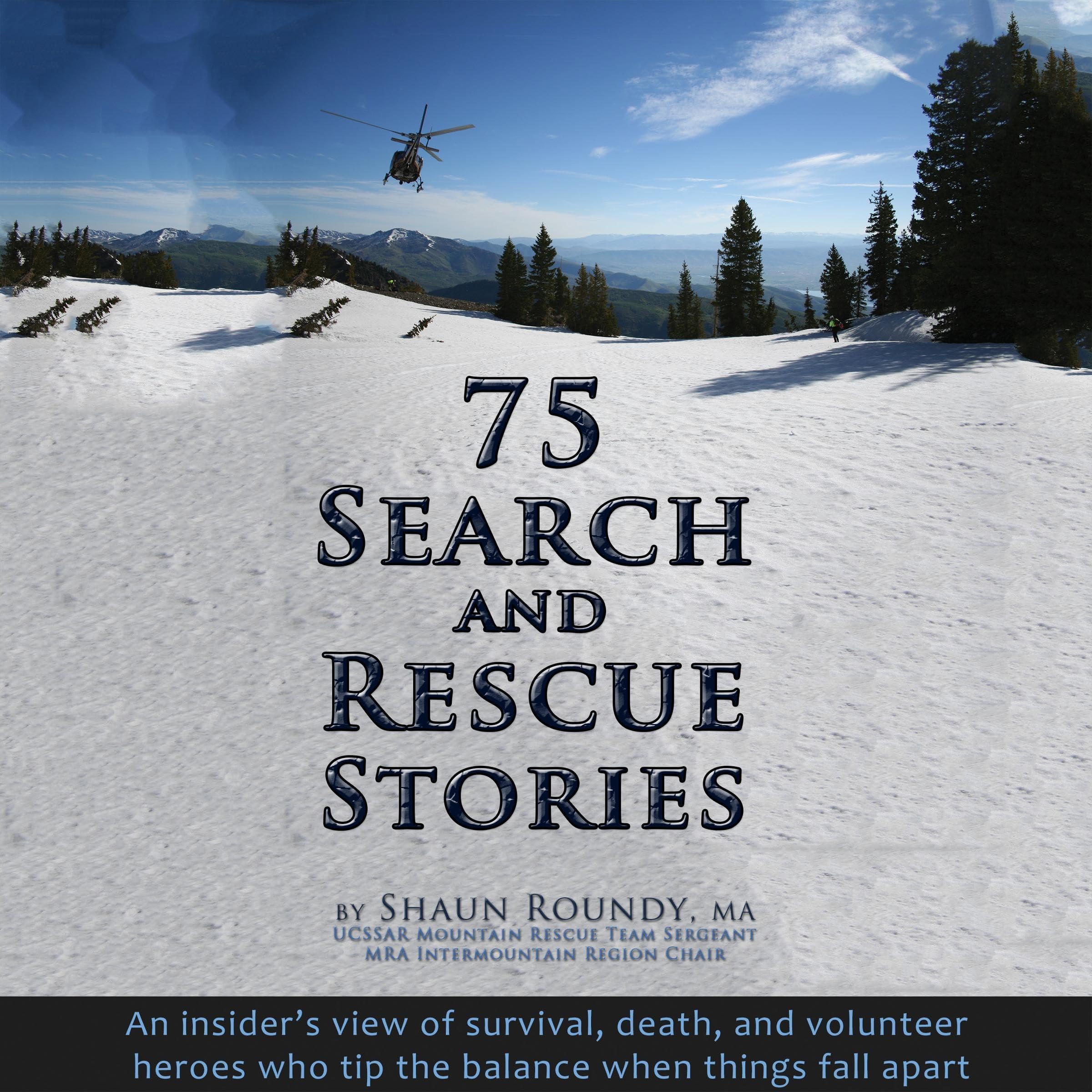 75 Search and Rescue Stories