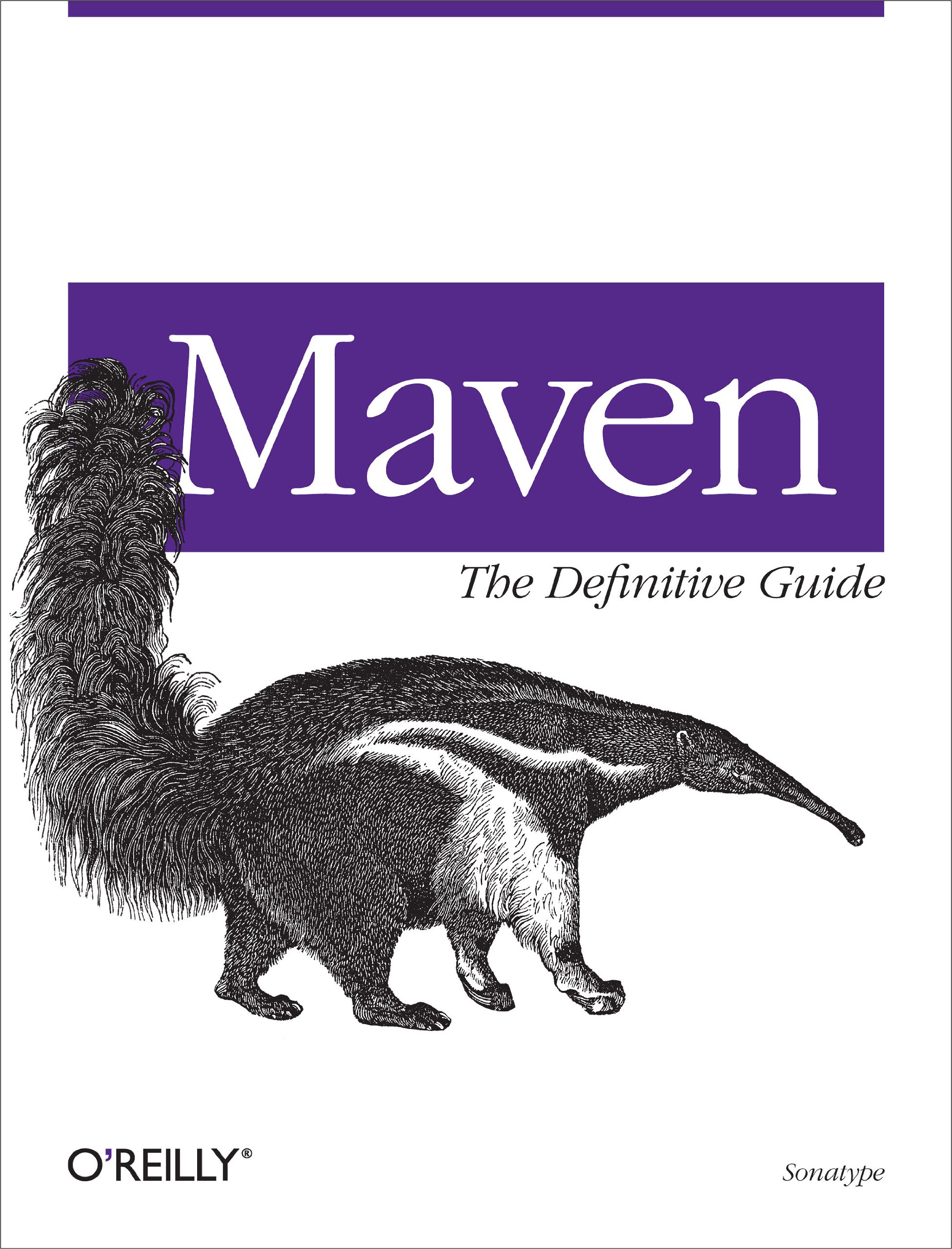 Maven: The Definitive Guide (OREILLY)