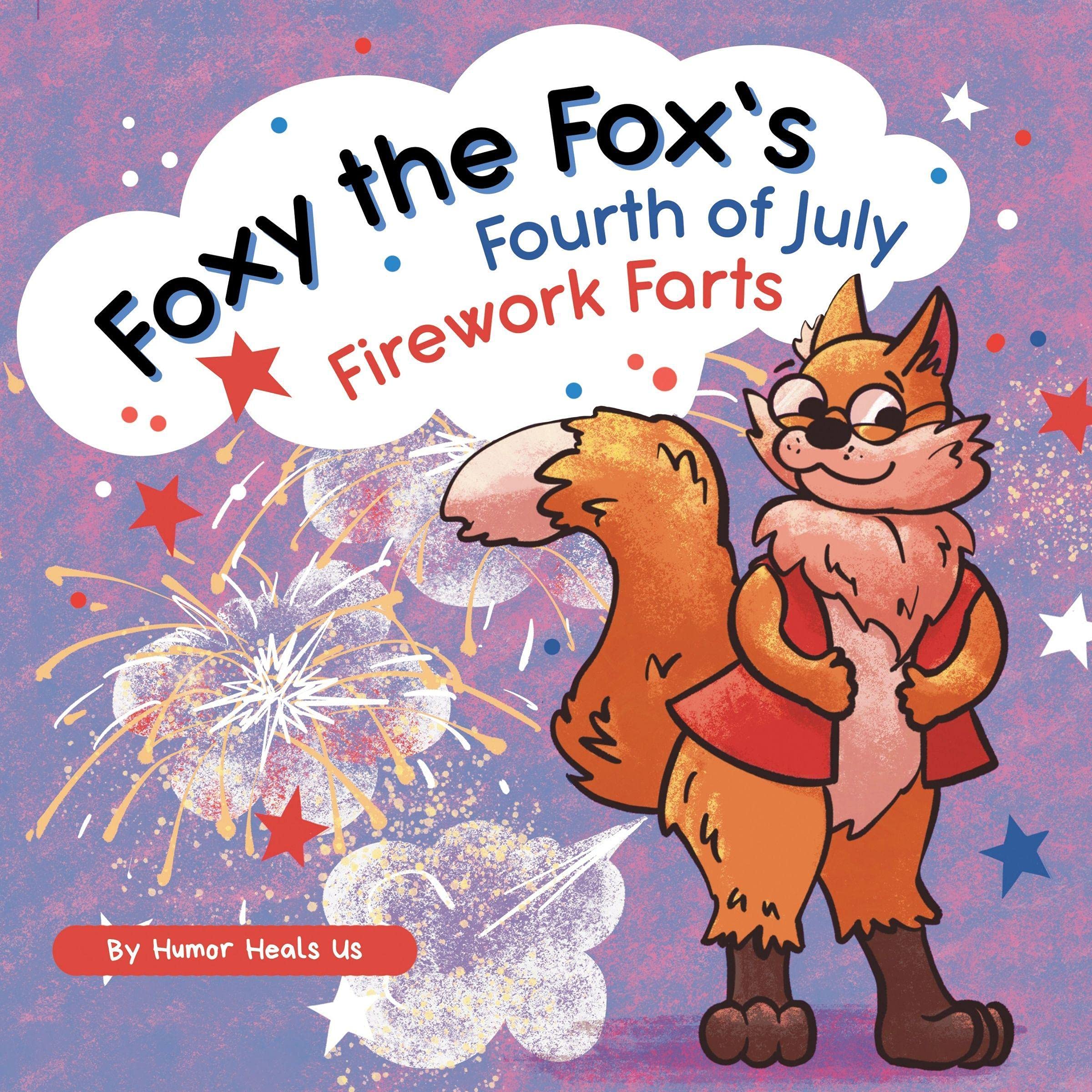 Cover art for Foxy the Fox’s Fourth of July Firework Farts