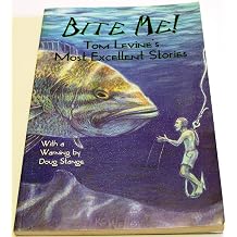 Bite Me! Tom Levine's Most Excellent Stories