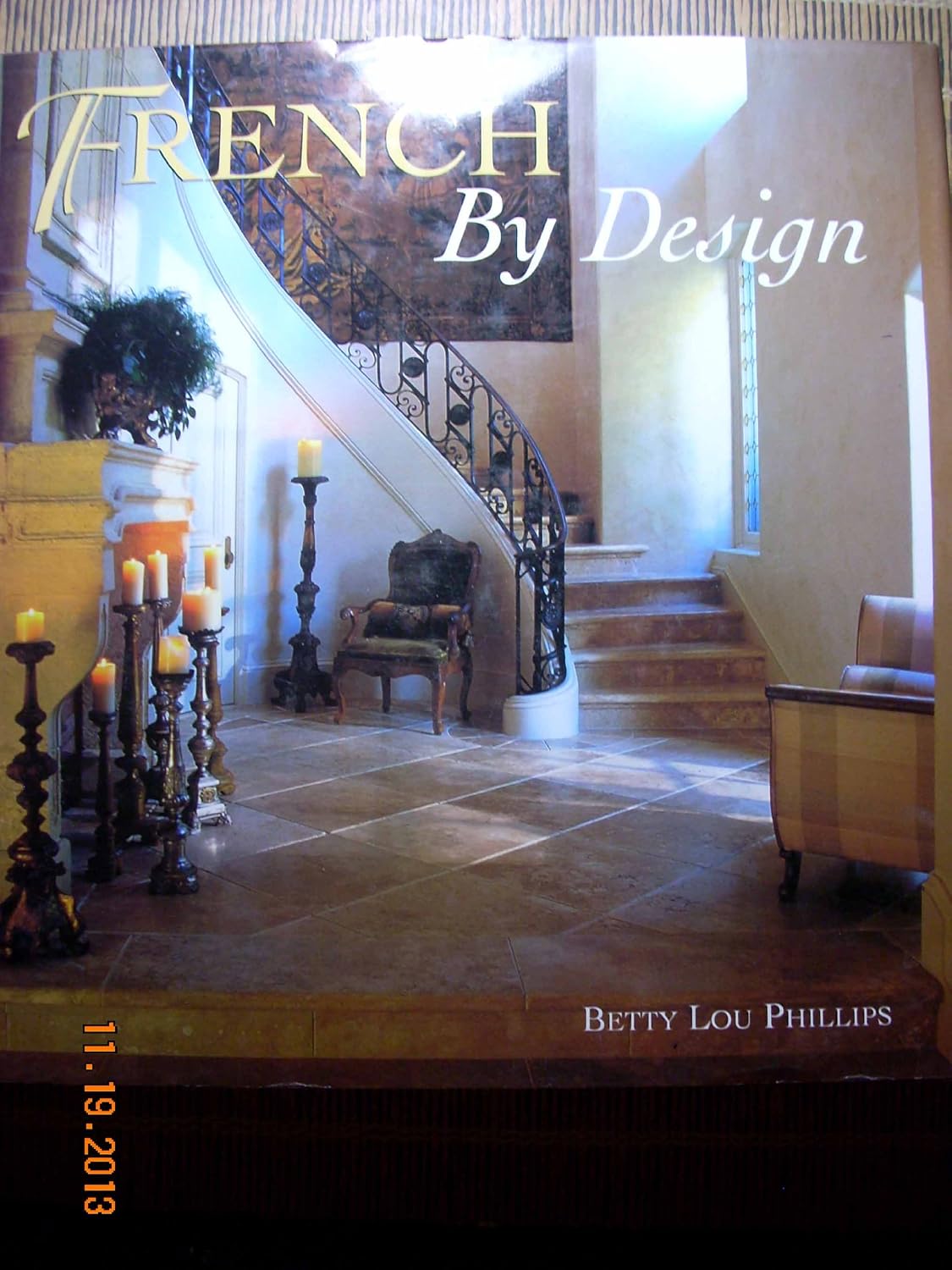 French by Design: Betty Lou Phillips, Dan Piassick: 9780879059729 ...