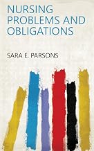 Nursing Problems and Obligations
