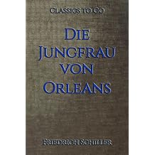 Die Jungfrau von Orleans Restored Classics to Go Edition German Edition