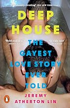 Cover of Deep House: The Gayest Love Story Ever Told