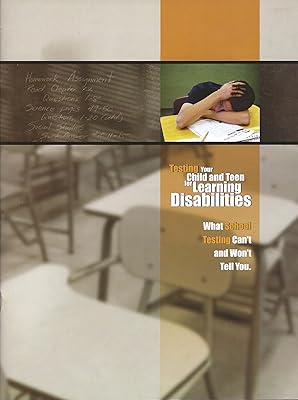 Testing Your Child and Teen for Learning Disabilities: What School Testing Can't and Won't Tell You (English Edition)  