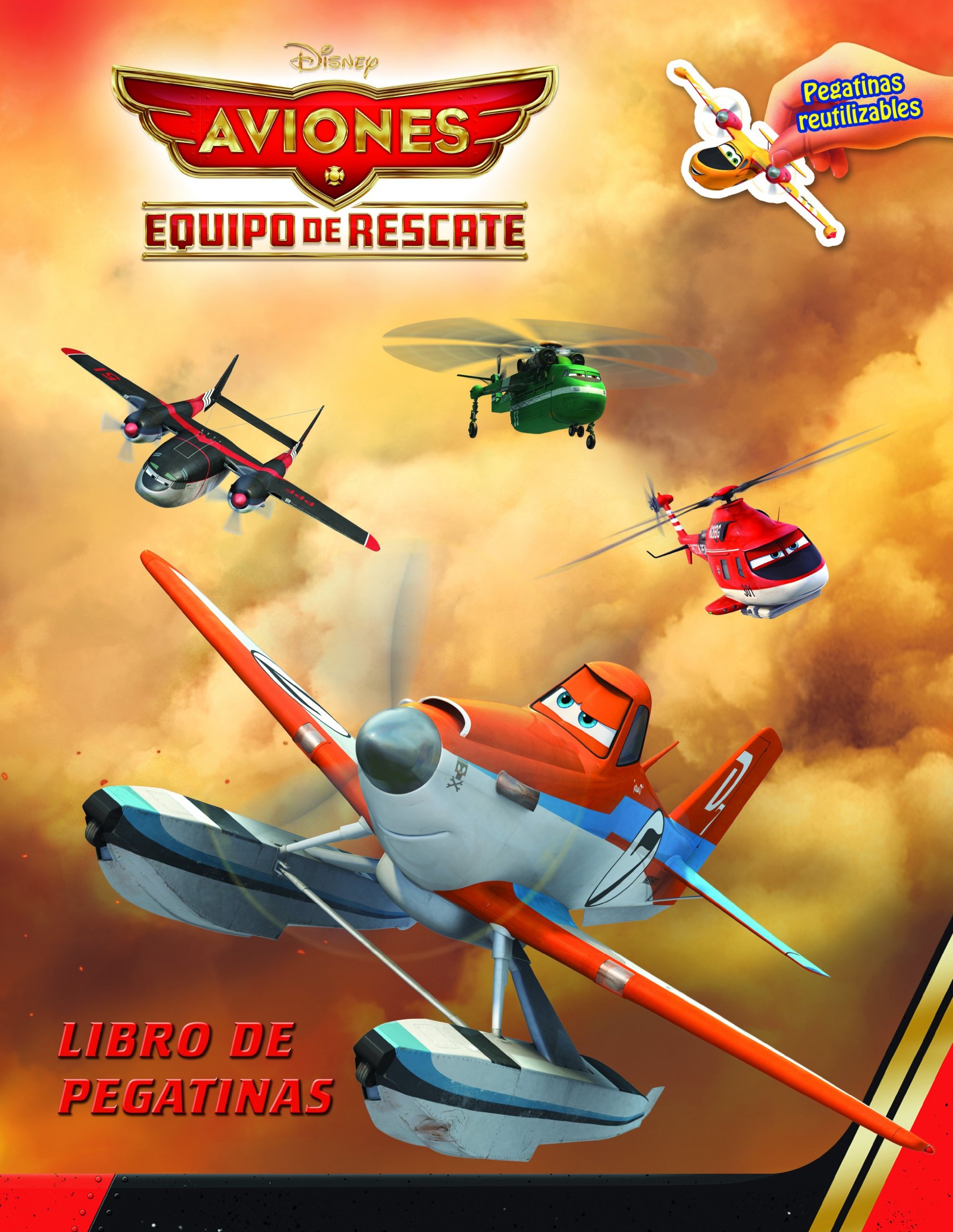 Aviones. Equipo de rescate. Libro de pegatinas: Con pegatinas reutilizables (Disney. Aviones)