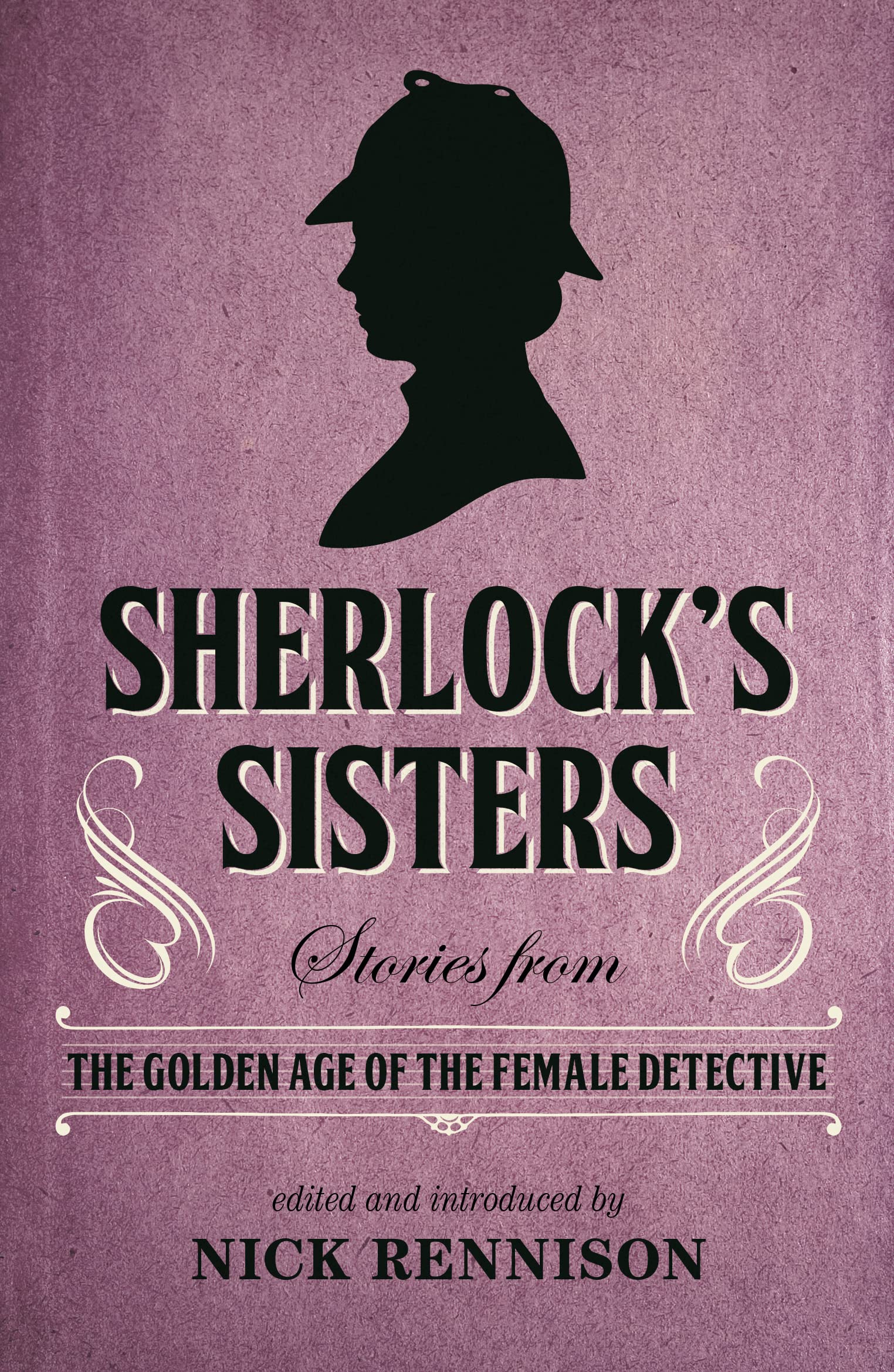 Buy Sherlock's Sisters: Stories from the Golden Age of the Female Detective — BookShops.in