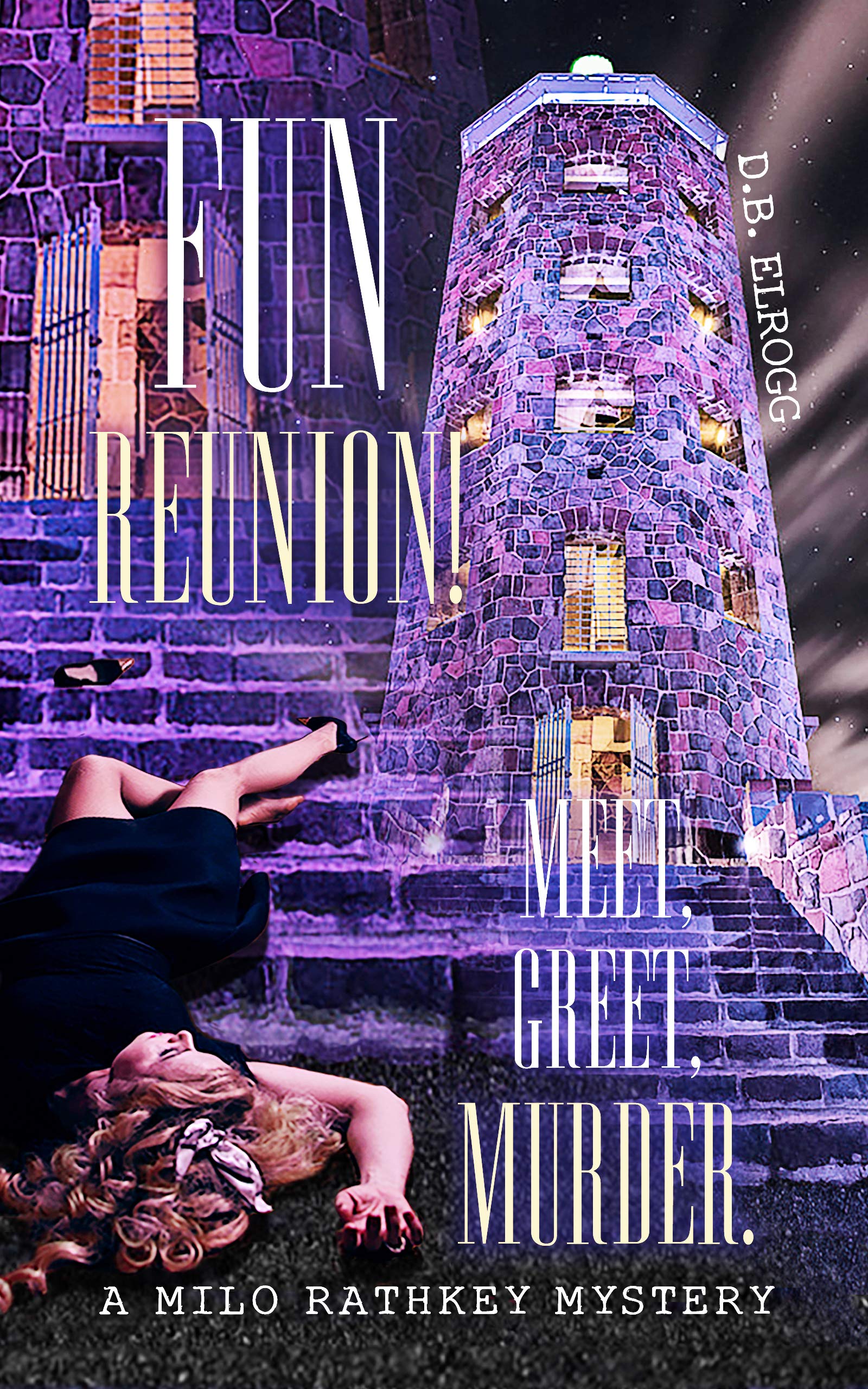 FUN REUNION! MEET, GREET, MURDER (A Milo Rathkey Mystery)