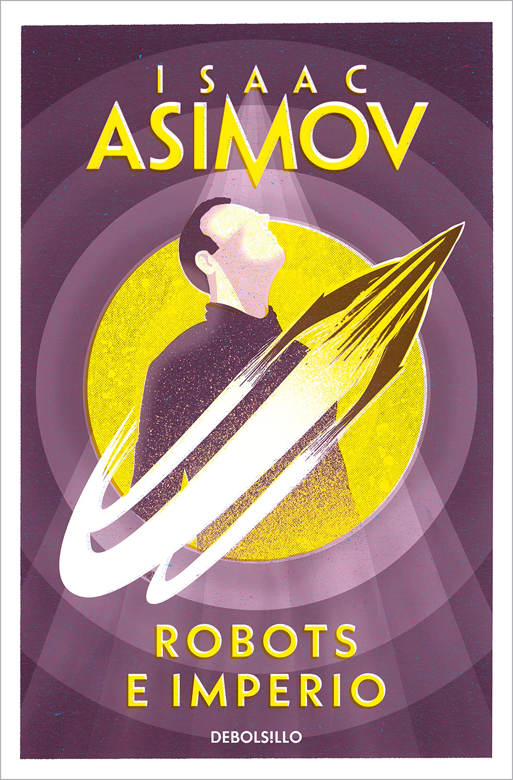 Robots e Imperio (Serie de los robots 5) (Spanish Edition)