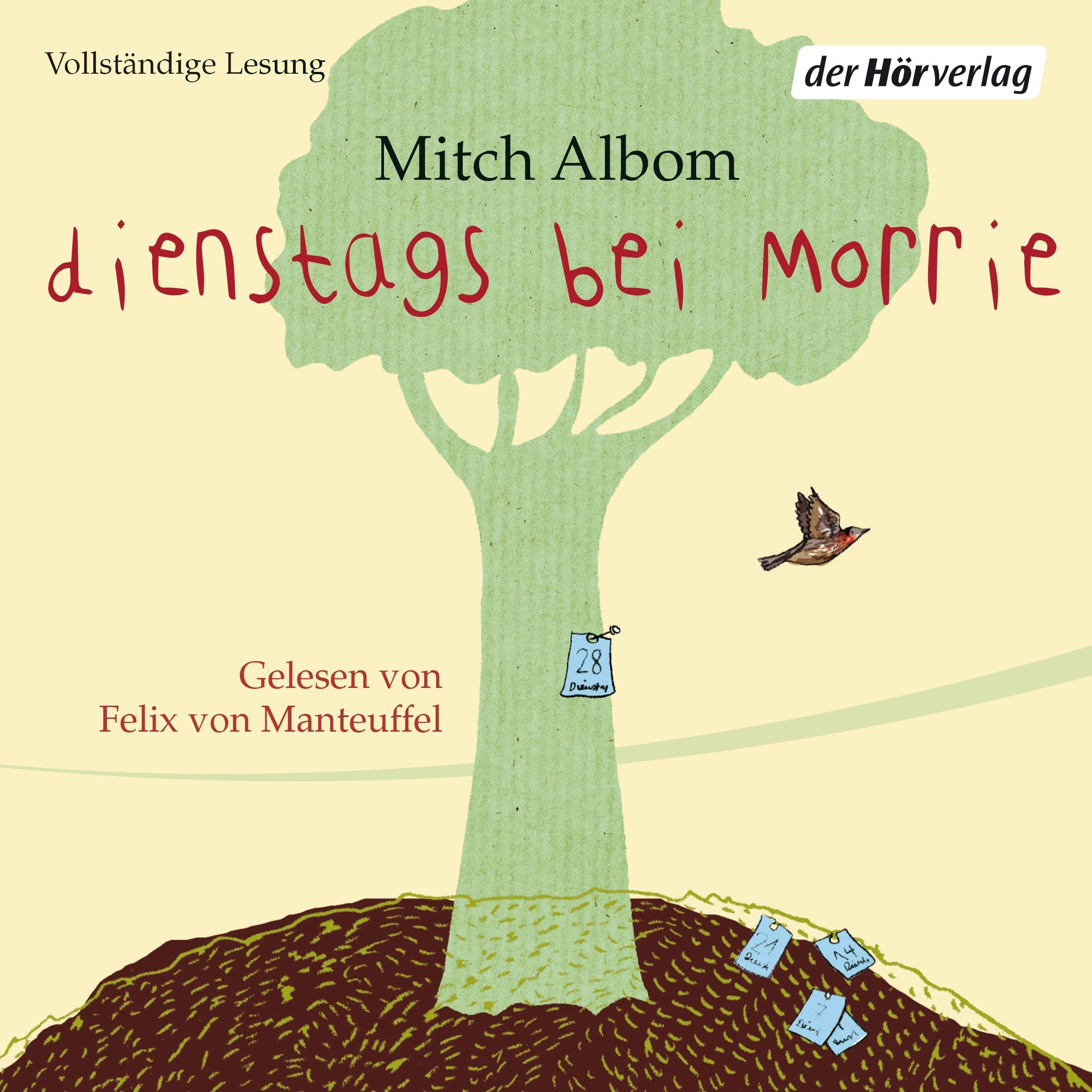 Cover art for Dienstags bei Morrie: Die Lehre eines Lebens