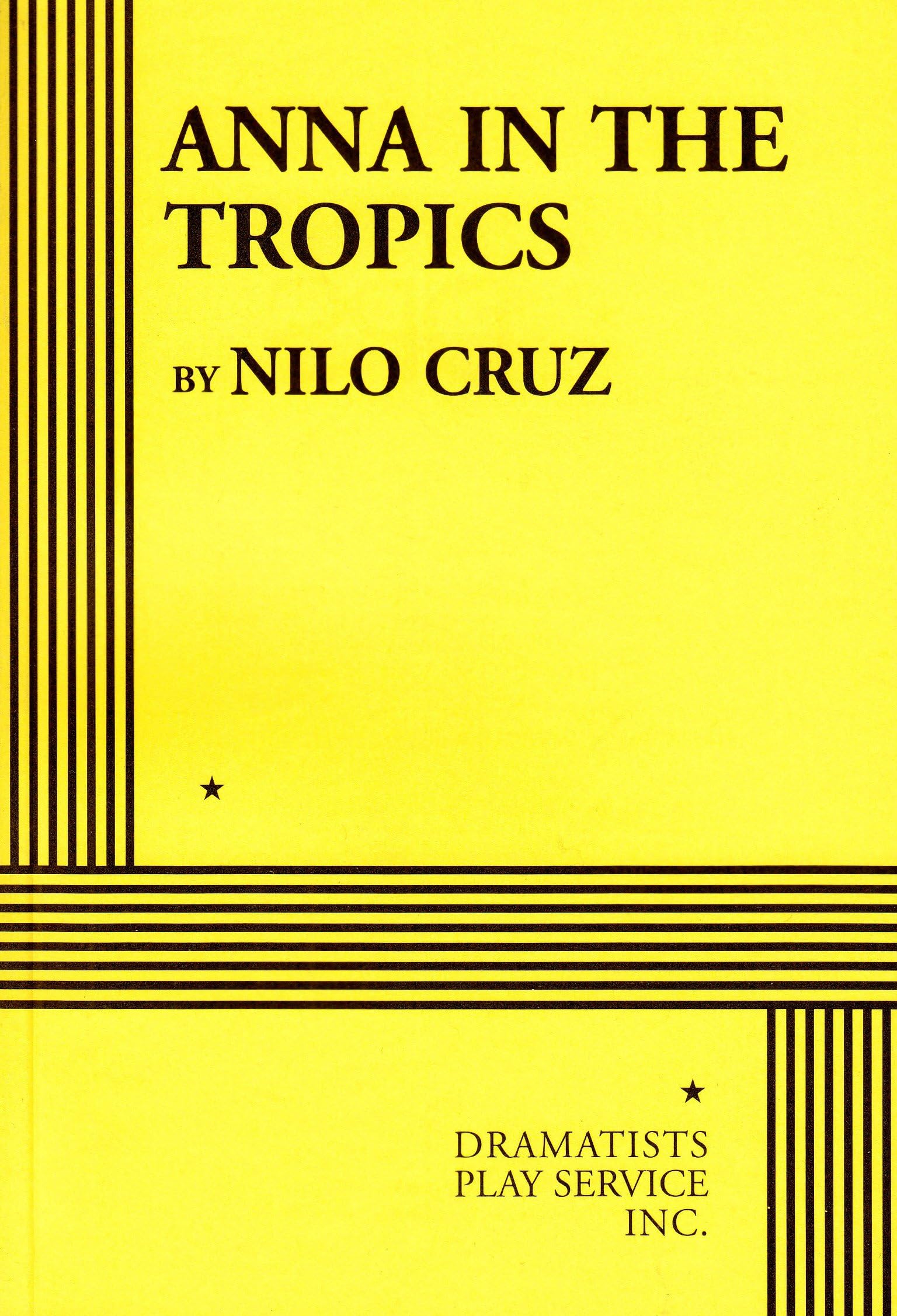 Nilo CruzAnna In The Tropics (Acting Edition for Theater Productions)