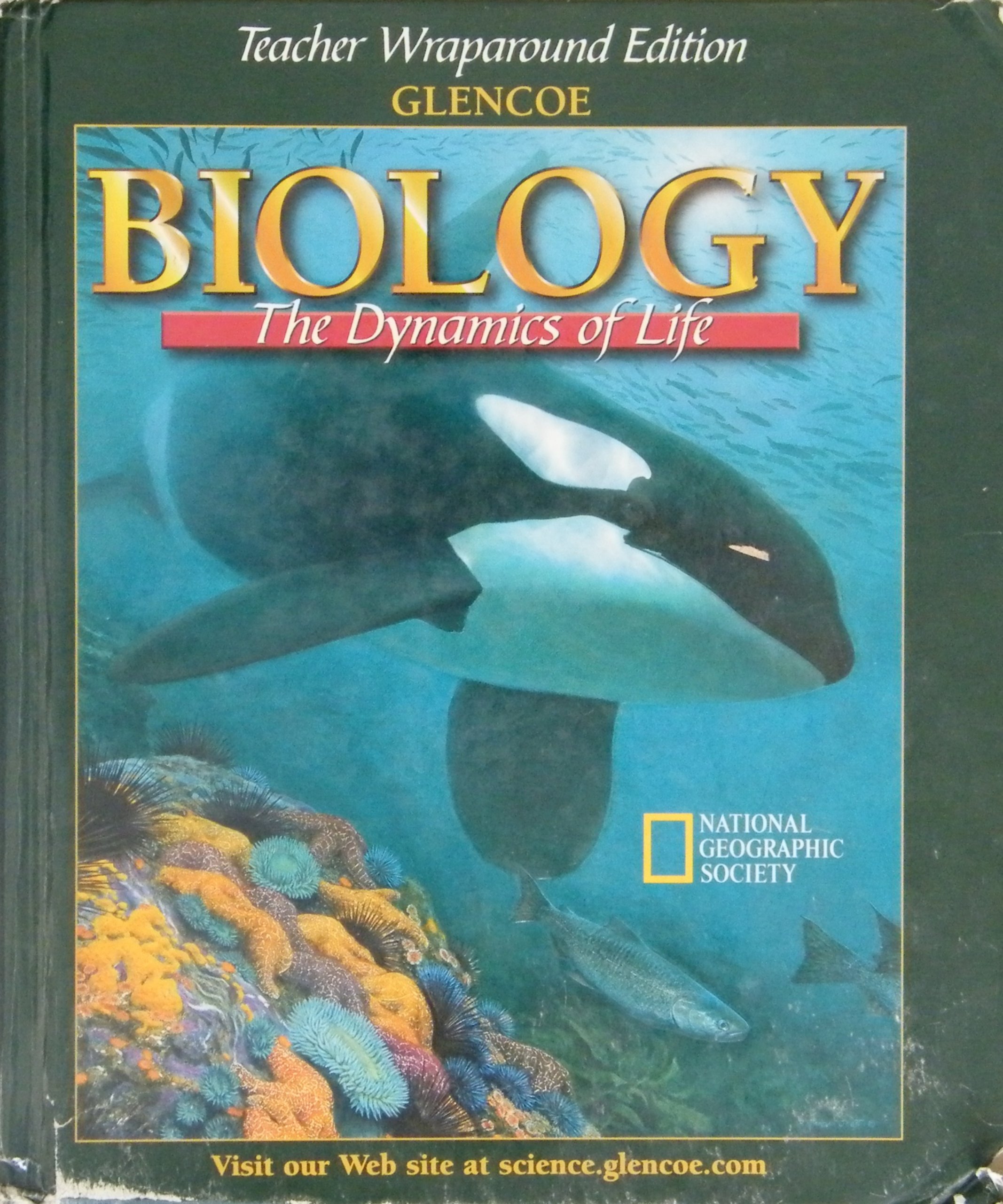 Biology the Dynamics of Life Teacher's Wraparound Edition