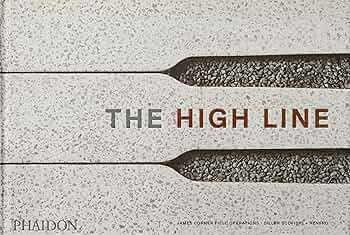 THE HIGH LINE ／PHAIDON The High Line | Standard Edition | 9781838660772 – Phaidon