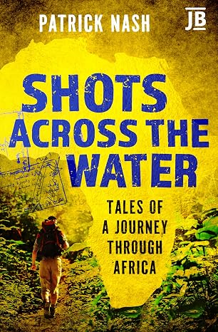 Travels Around Africa: Tales of a Journey Through Africa