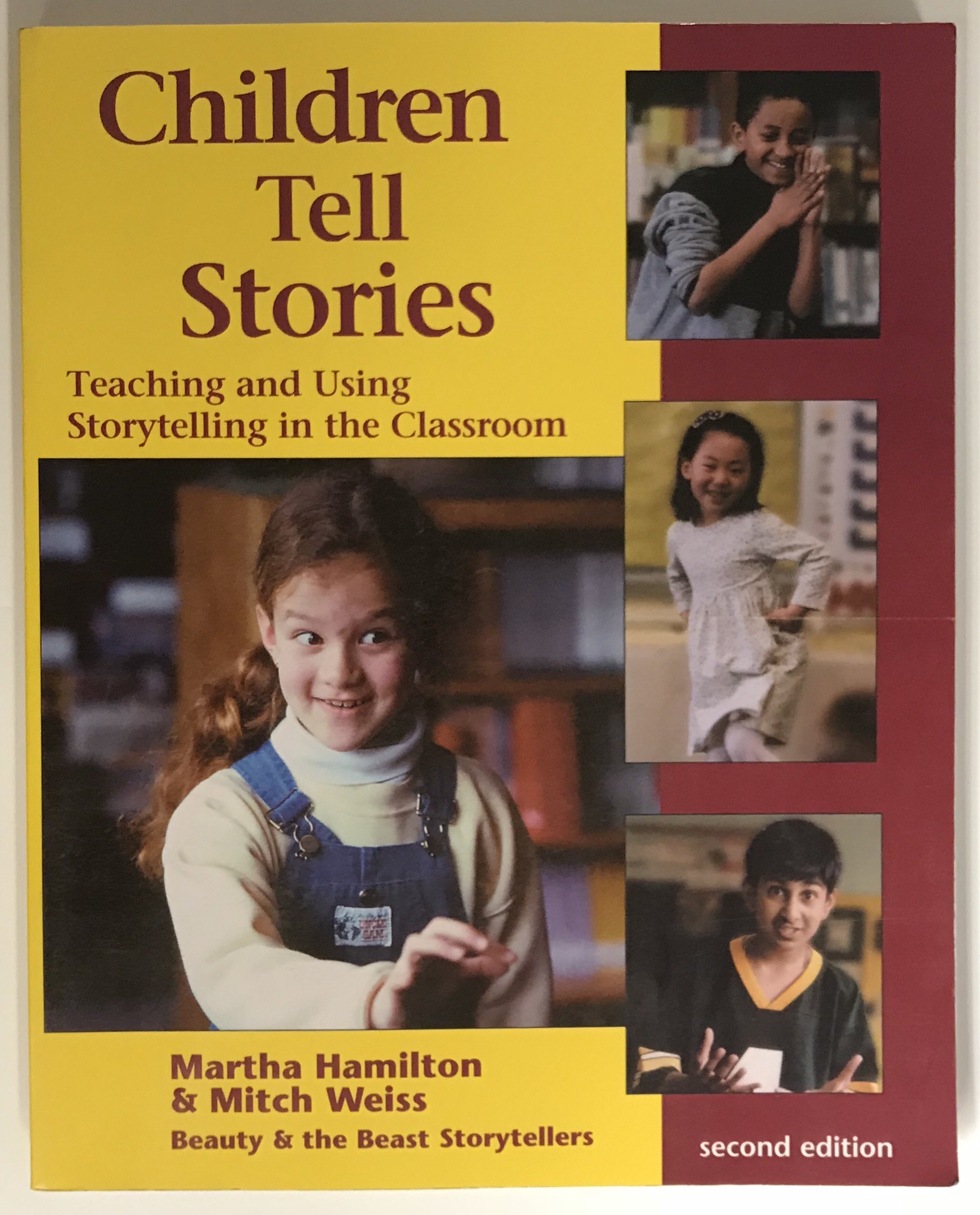 Children Tell Stories: Teaching and Using Storytelling in the Classroom (Multimedia DVD included with the book)