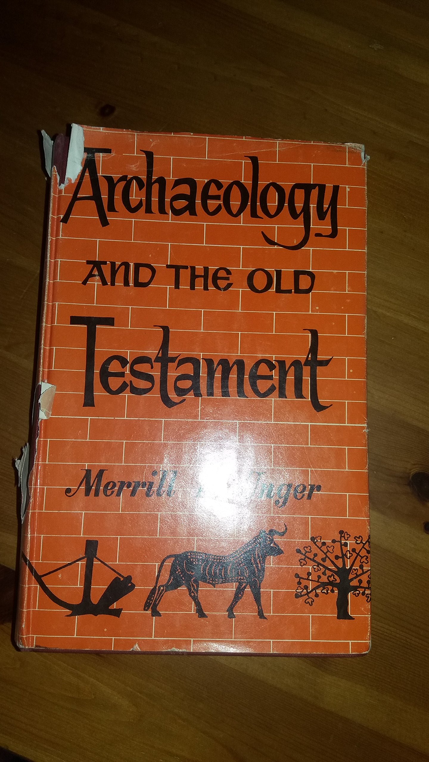 Archaeology and the Old Testament: A companion volume to Archaeology and the New Testament