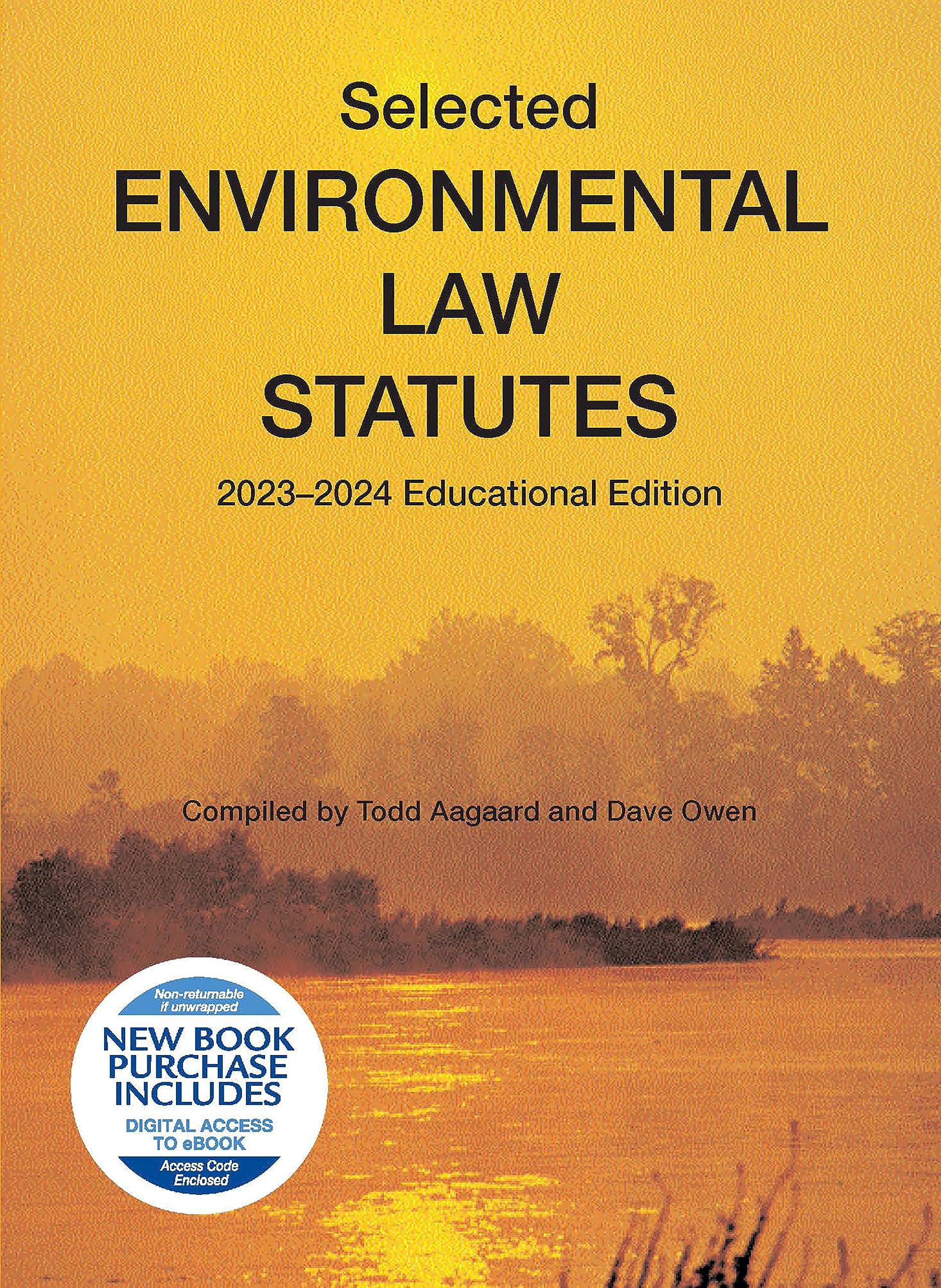 Selected Environmental Law Statutes, 2023-2024 Educational Edition (Selected Statutes)