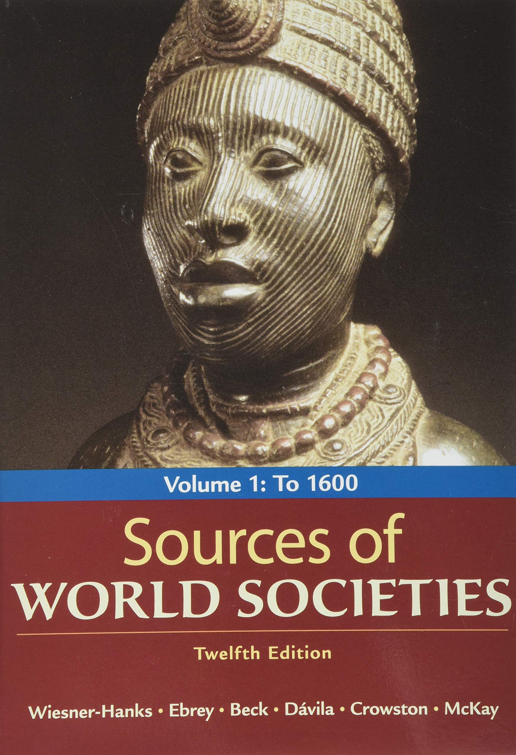 Sources of World Societies, Volume 1: To 1600