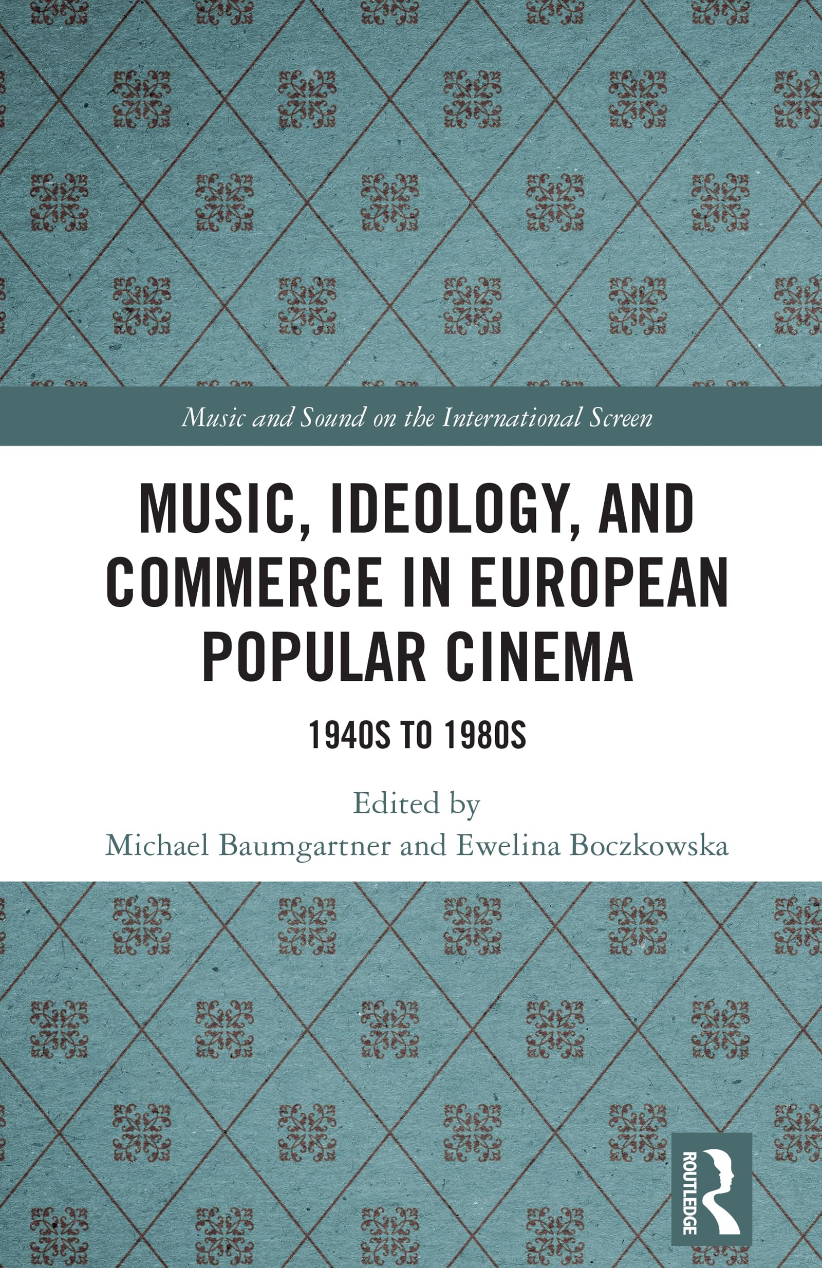 Comprendre la musique et ideologie du cinema europeen avec ce livre complet