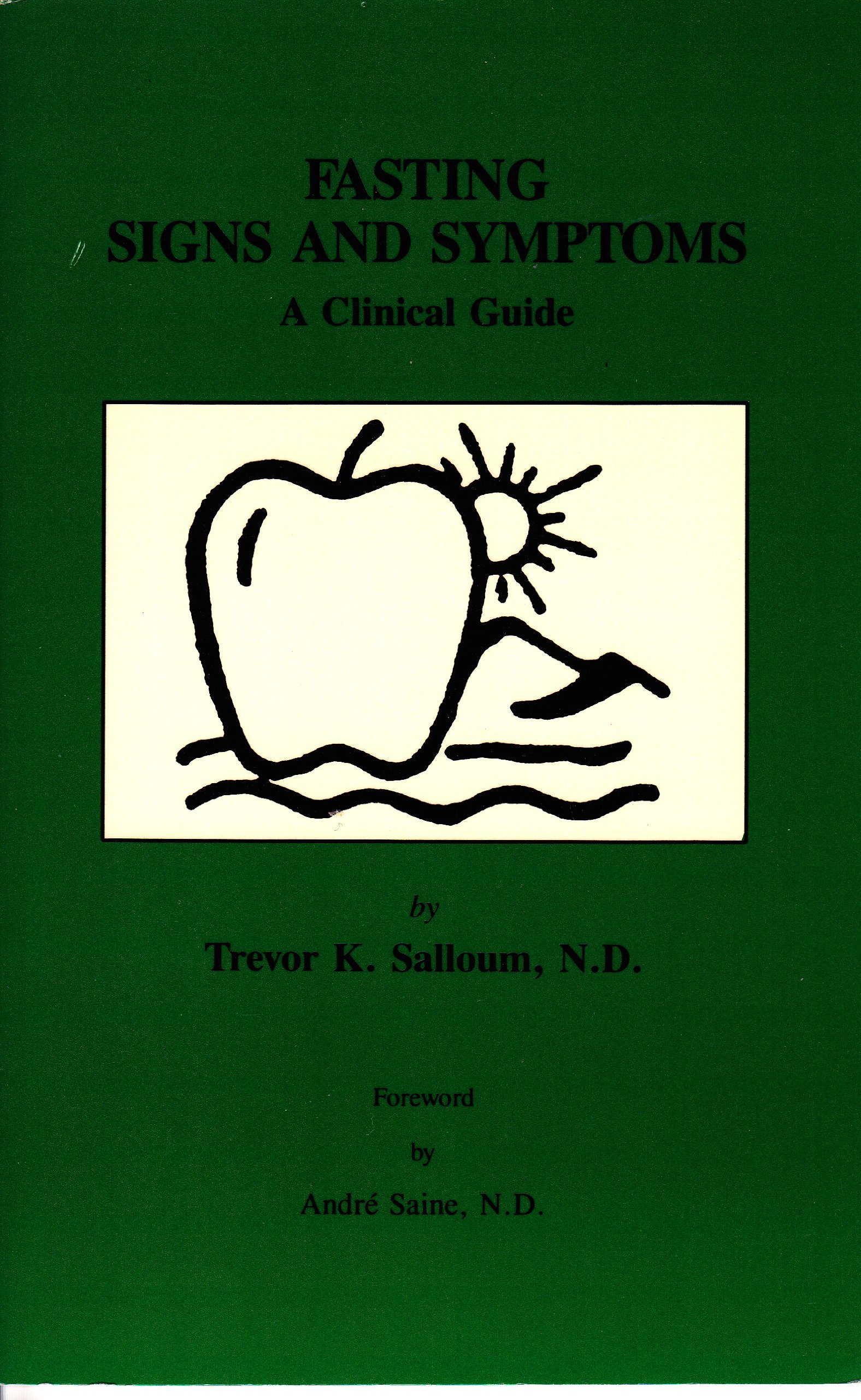 Fasting: Signs and Symptoms : A Clinical Guide
