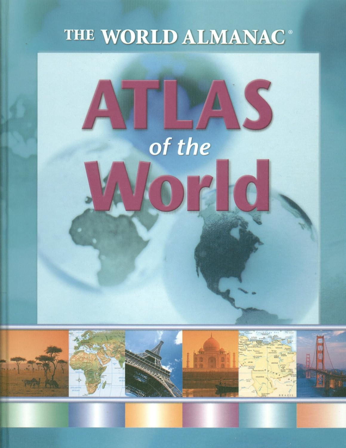The World Almanac Atlas of the World