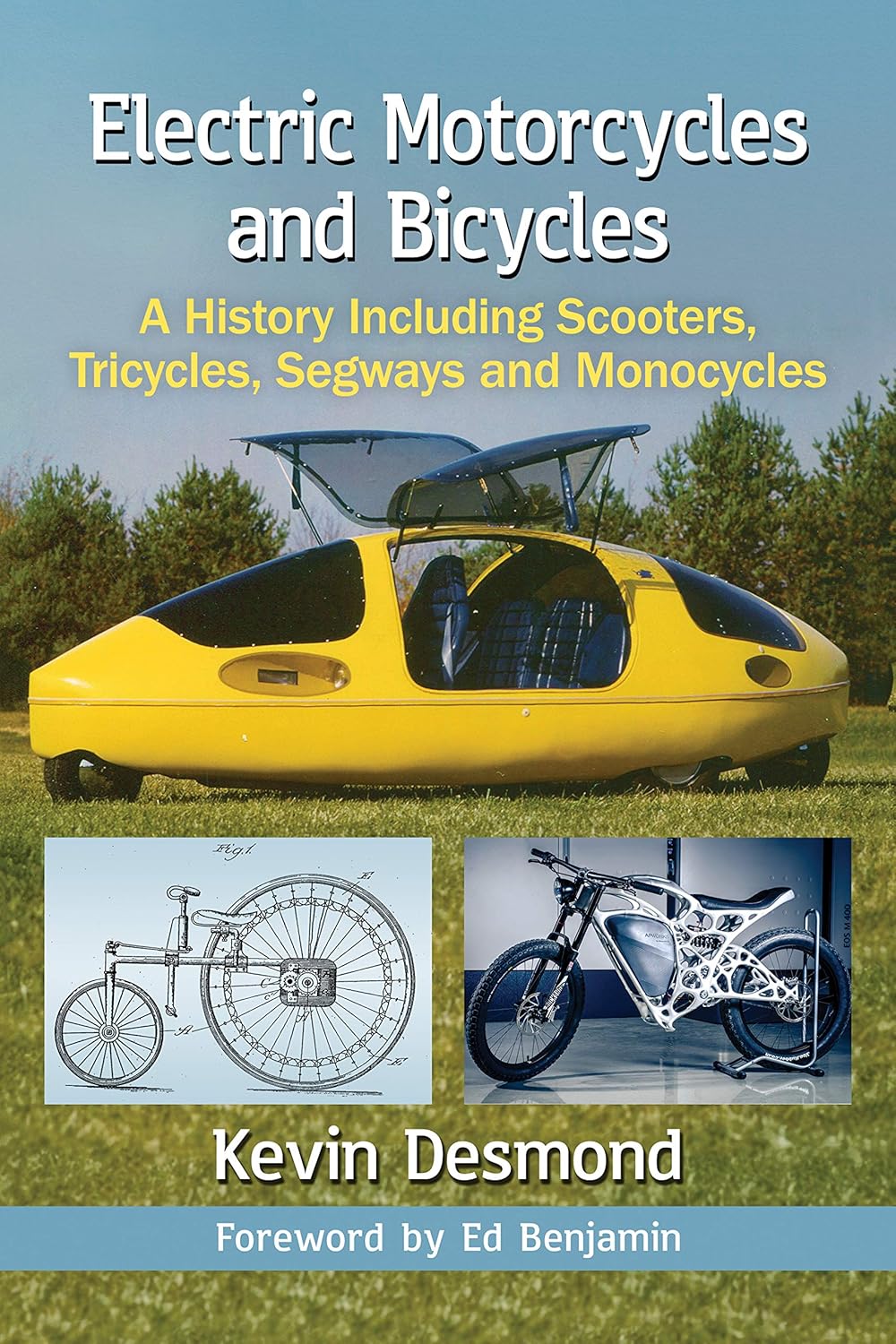 Electric Motorcycles and Bicycles: A History Including Scooters, Tricycles, Segways and Monocycles      Kindle Edition