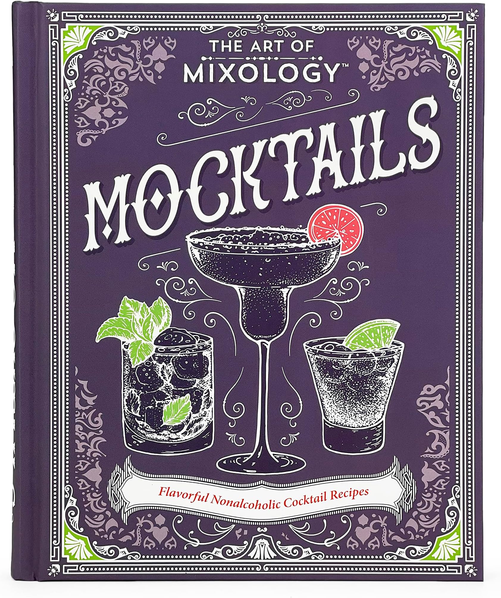 The Art of Mixology Mocktails - a Non-Alcoholic, Zero Proof Recipe Book for Every Occasion