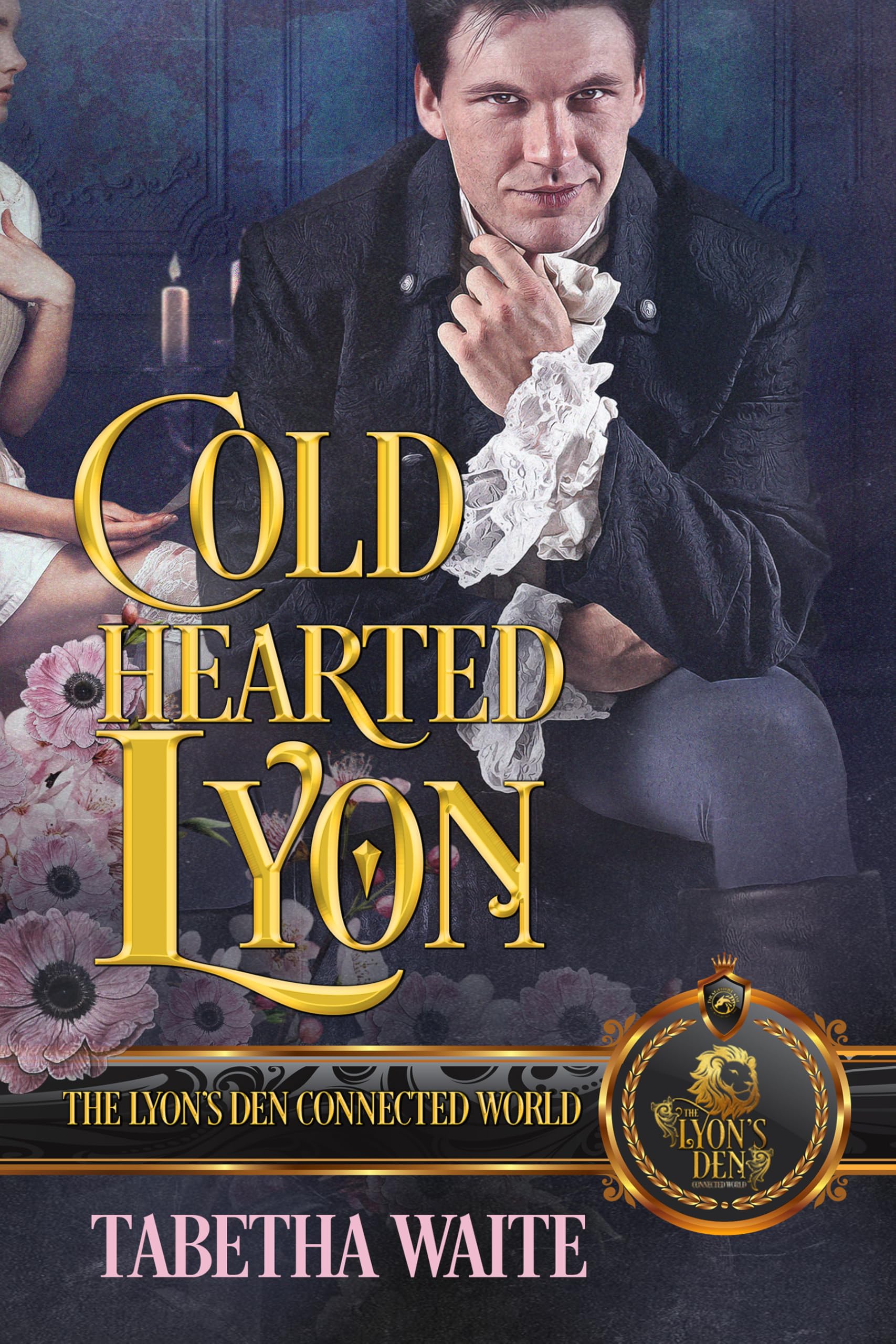 Cold Hearted Lyon: The Lyon's Den Connected World