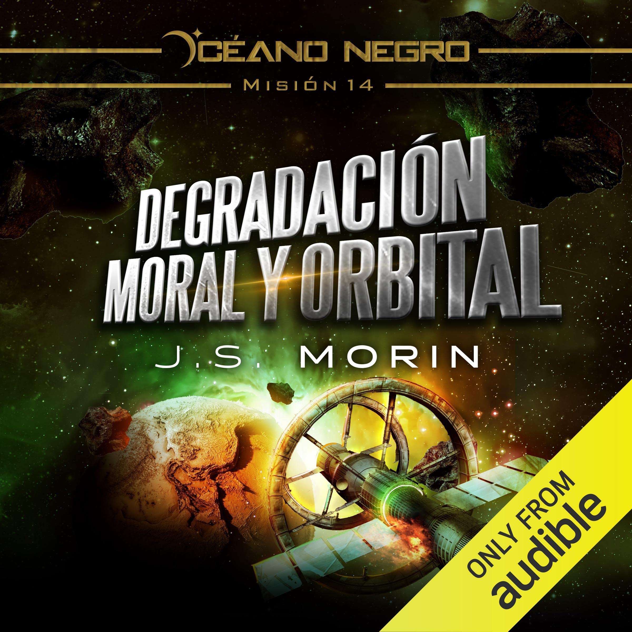 Cover art for Degradación moral y orbital [Moral and Orbital Decay]