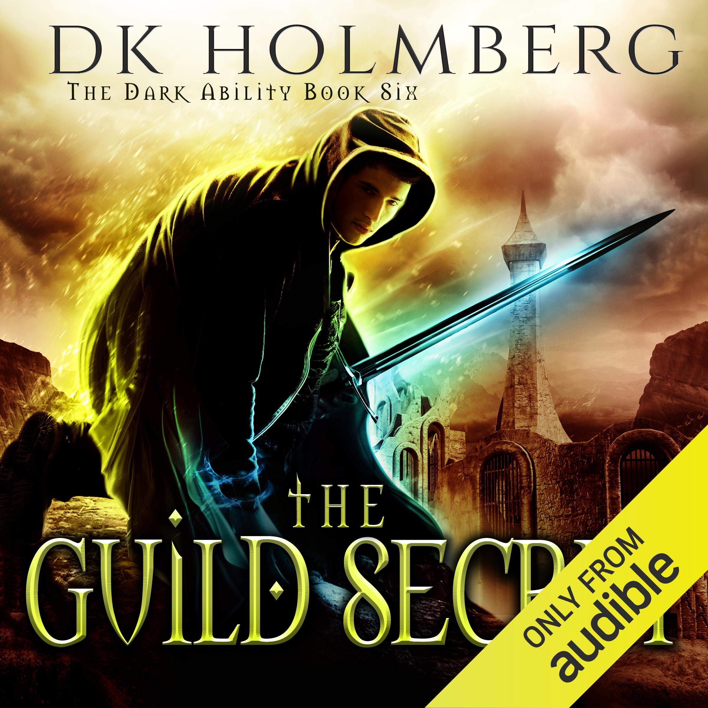 The Guild Secret: The Dark Ability, Book 6