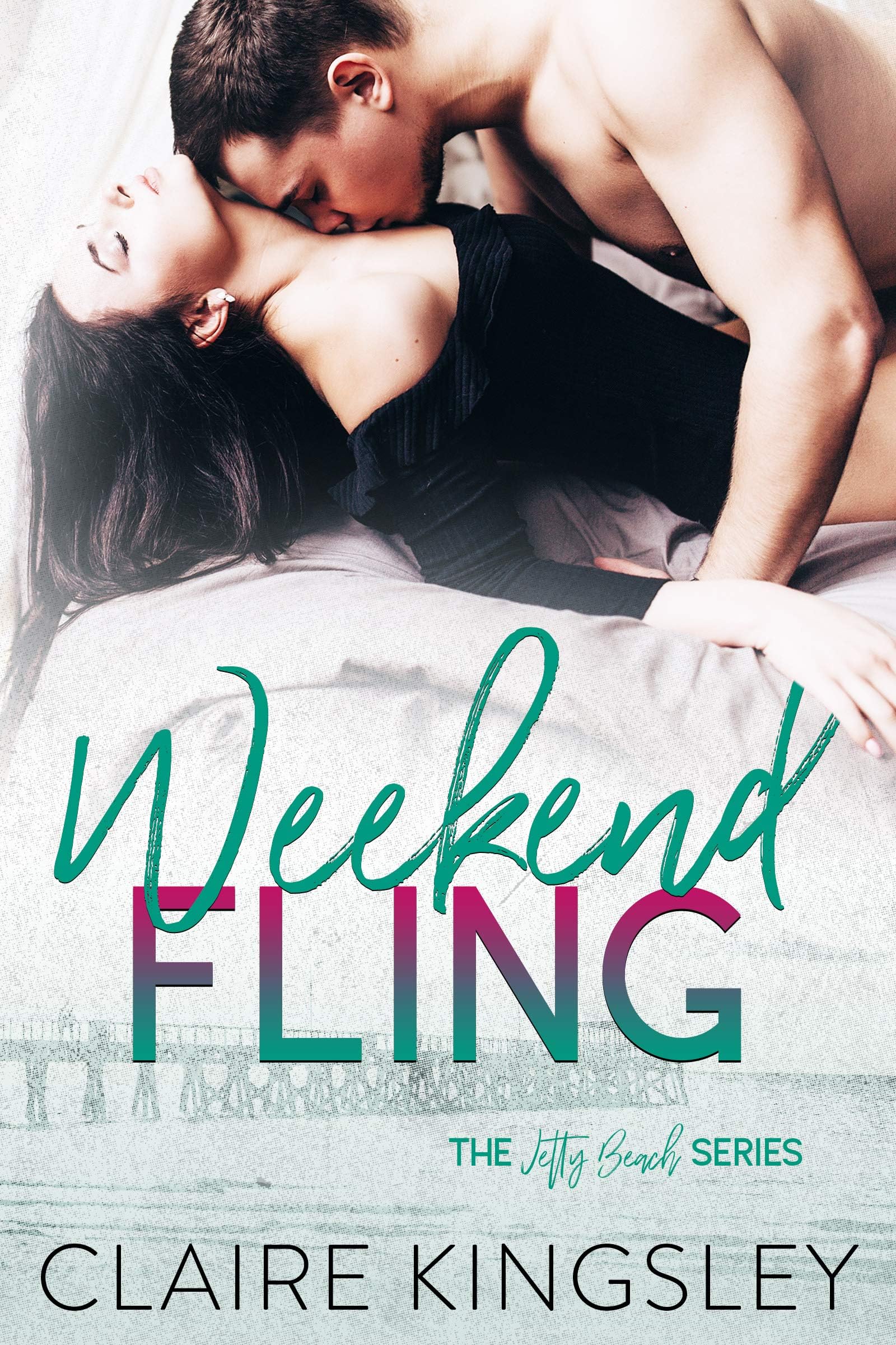 Weekend Fling: A Small-Town Romance (A Jetty Beach Romance Book 5)