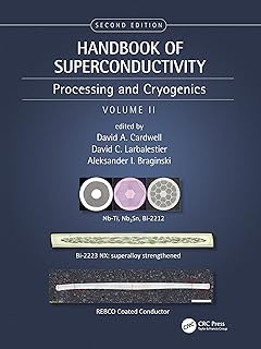 Handbook of Superconductivity: Processing and Cryogenics, Volume Two