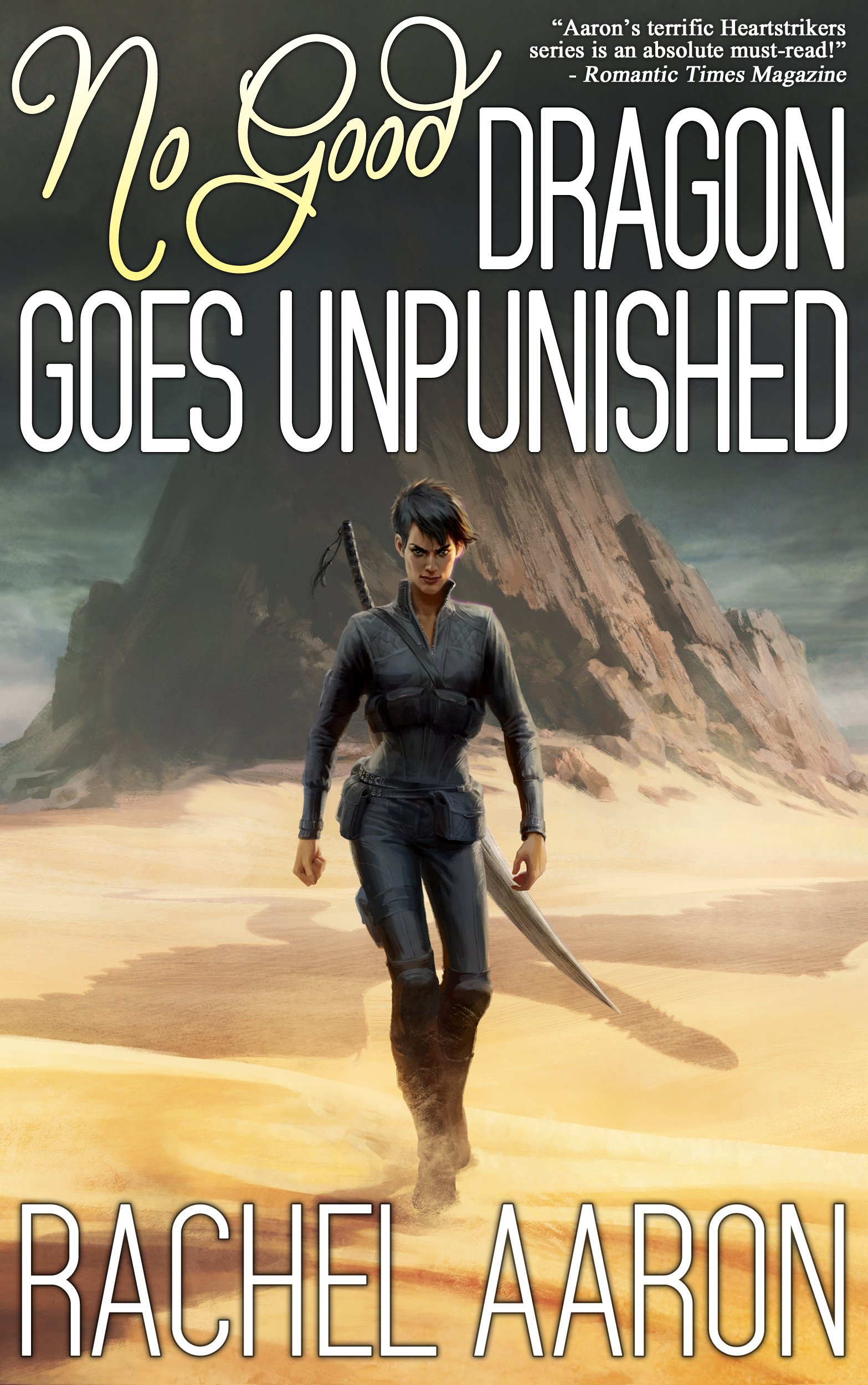 No Good Dragon Goes Unpunished (Heartstrikers Book 3)