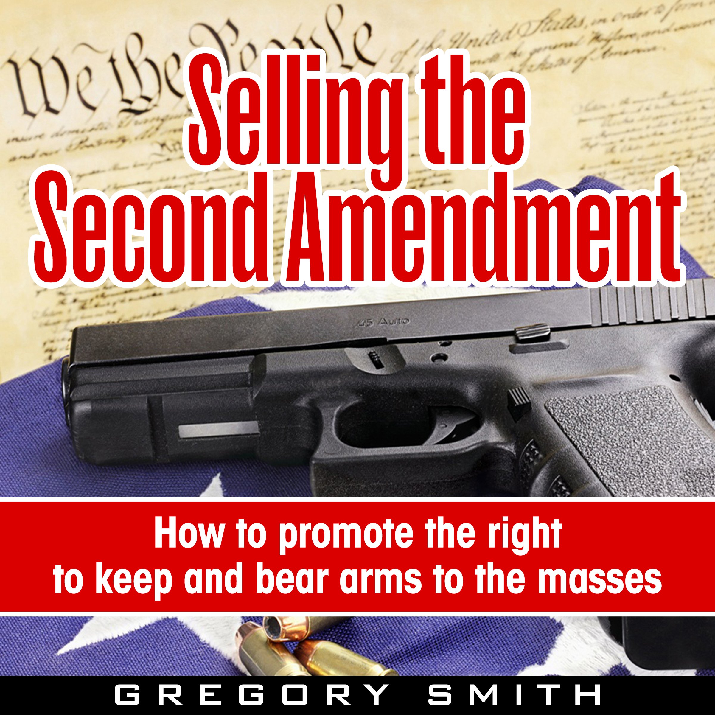 Cover art for Selling the Second Amendment