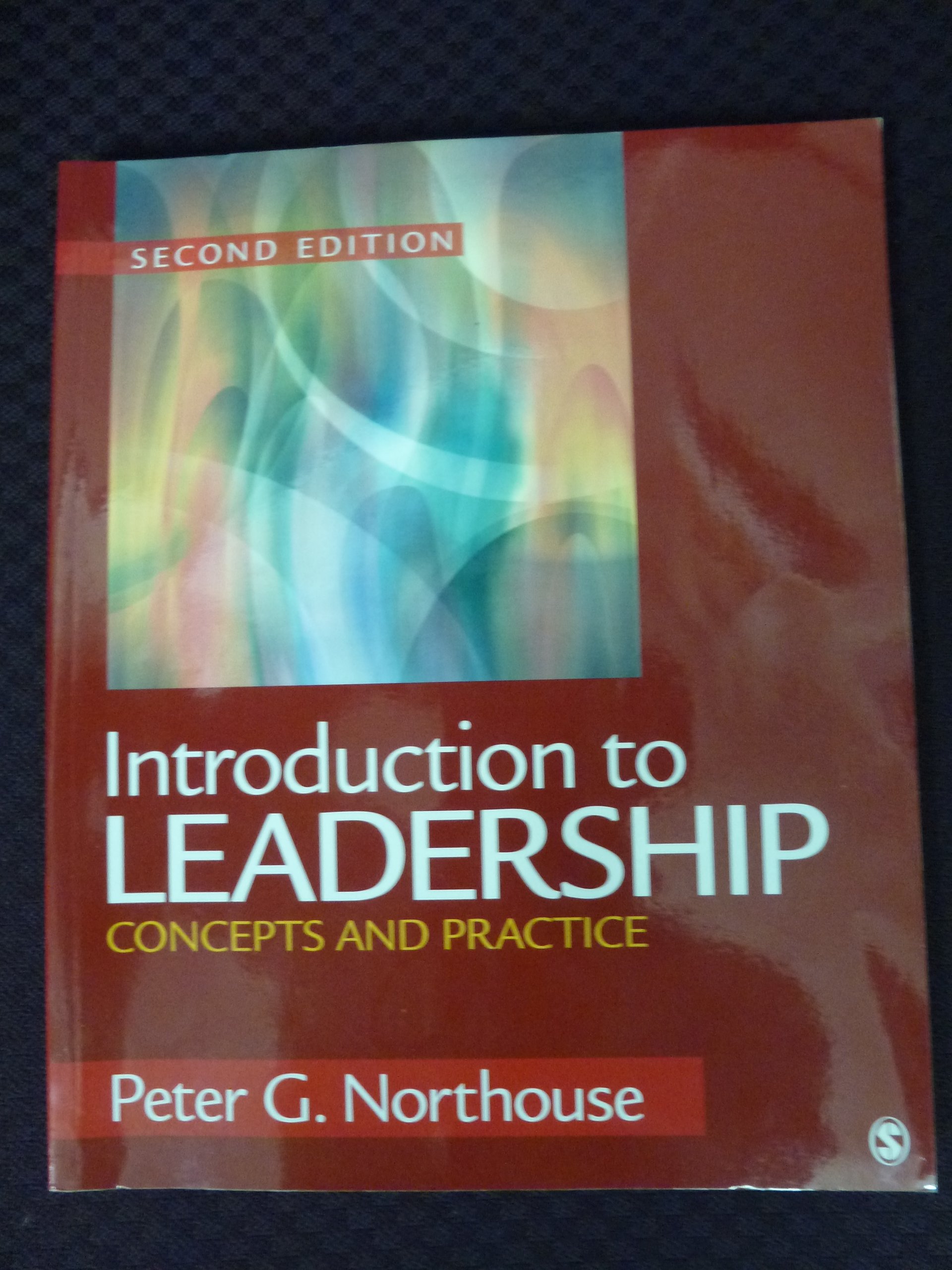 Introduction to Leadership: Concepts and Practice