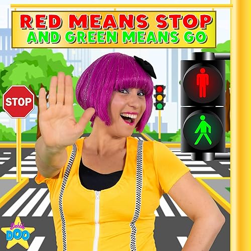 Red Means Stop and Green Means Go (Road Safety Song) by Debbie Doo on