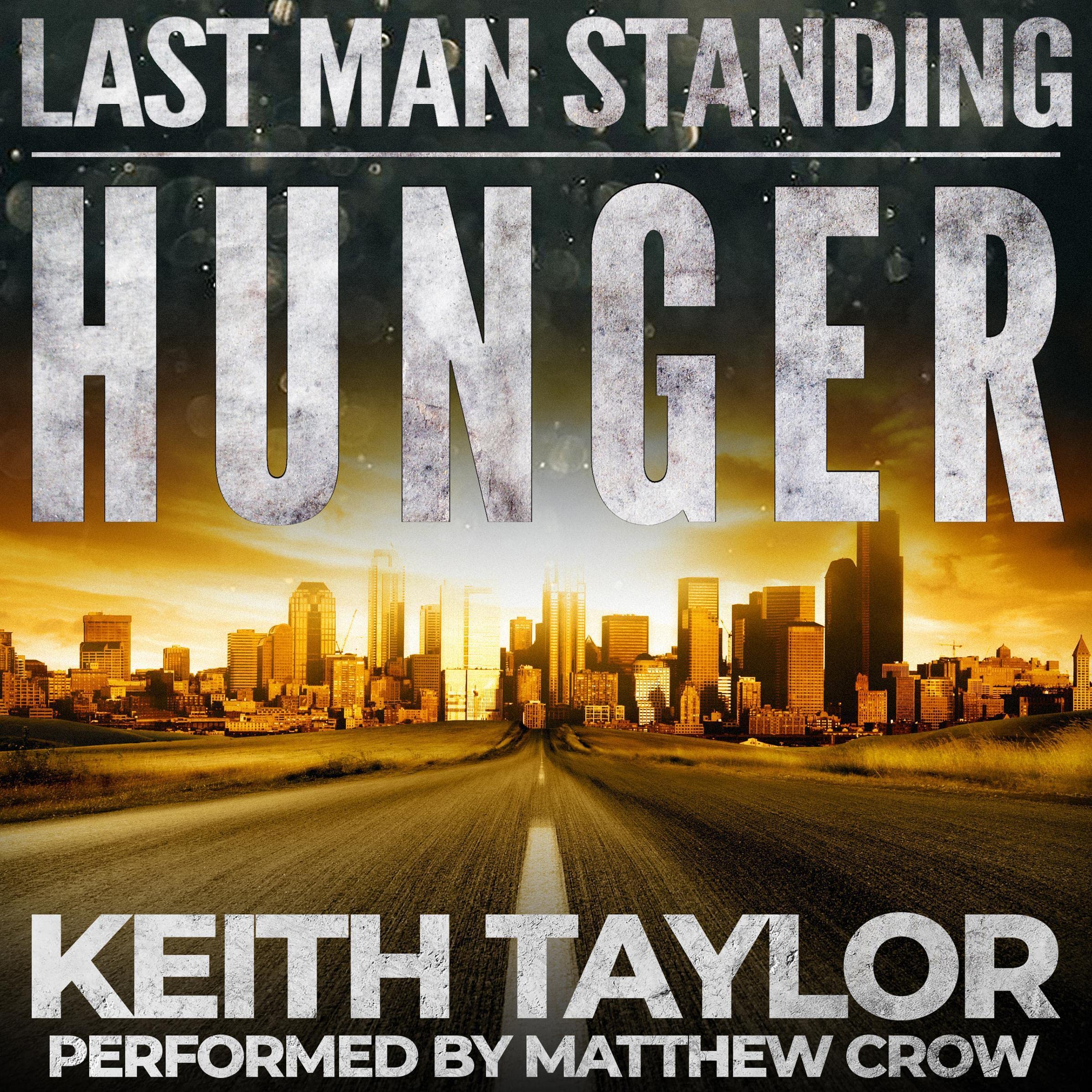Cover art for Hunger: Last Man Standing, Book 1